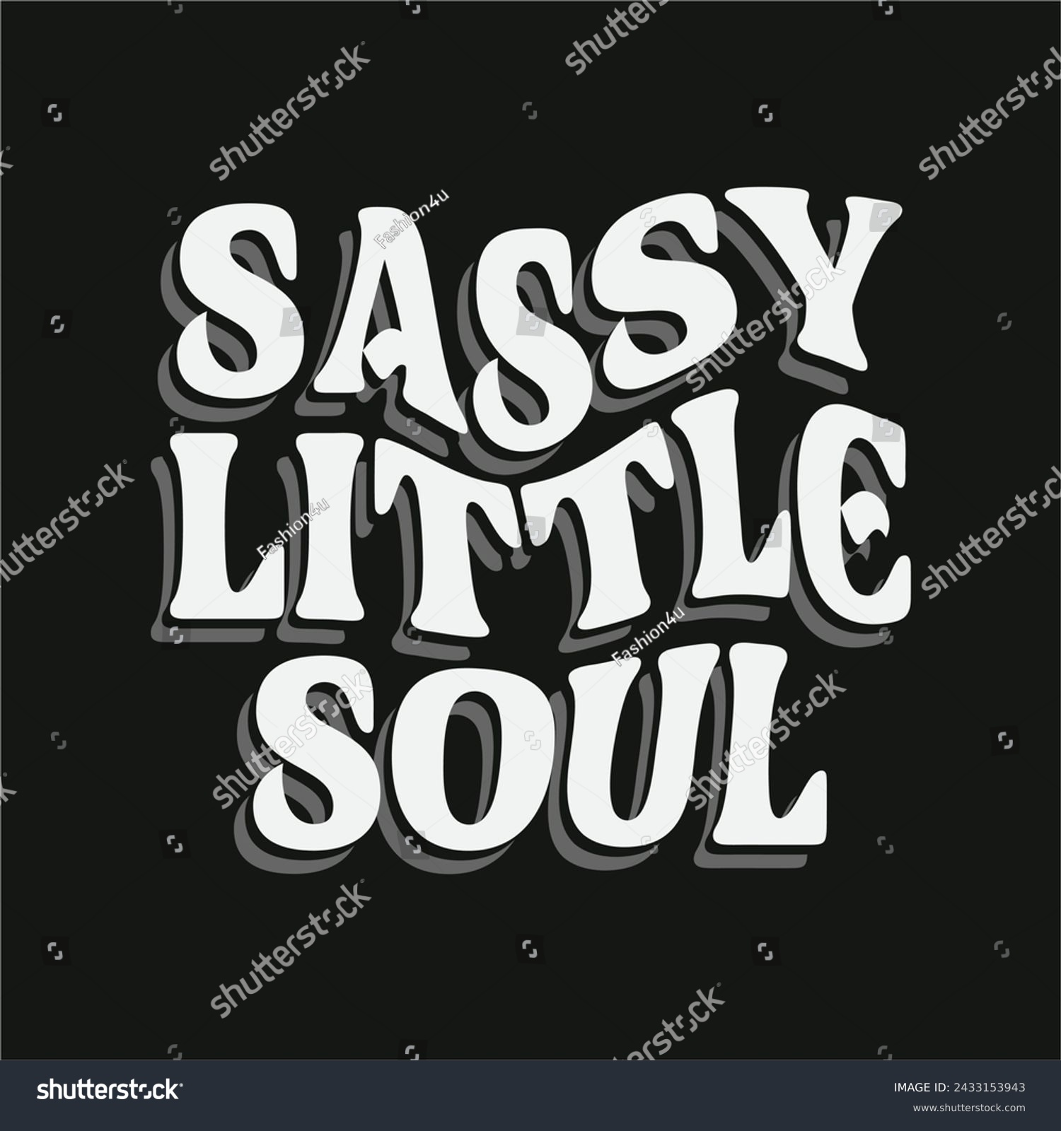 SVG of Sassy little soul typography slogan for fashion t shirt printing, tee graphic design, vector illustration. svg
