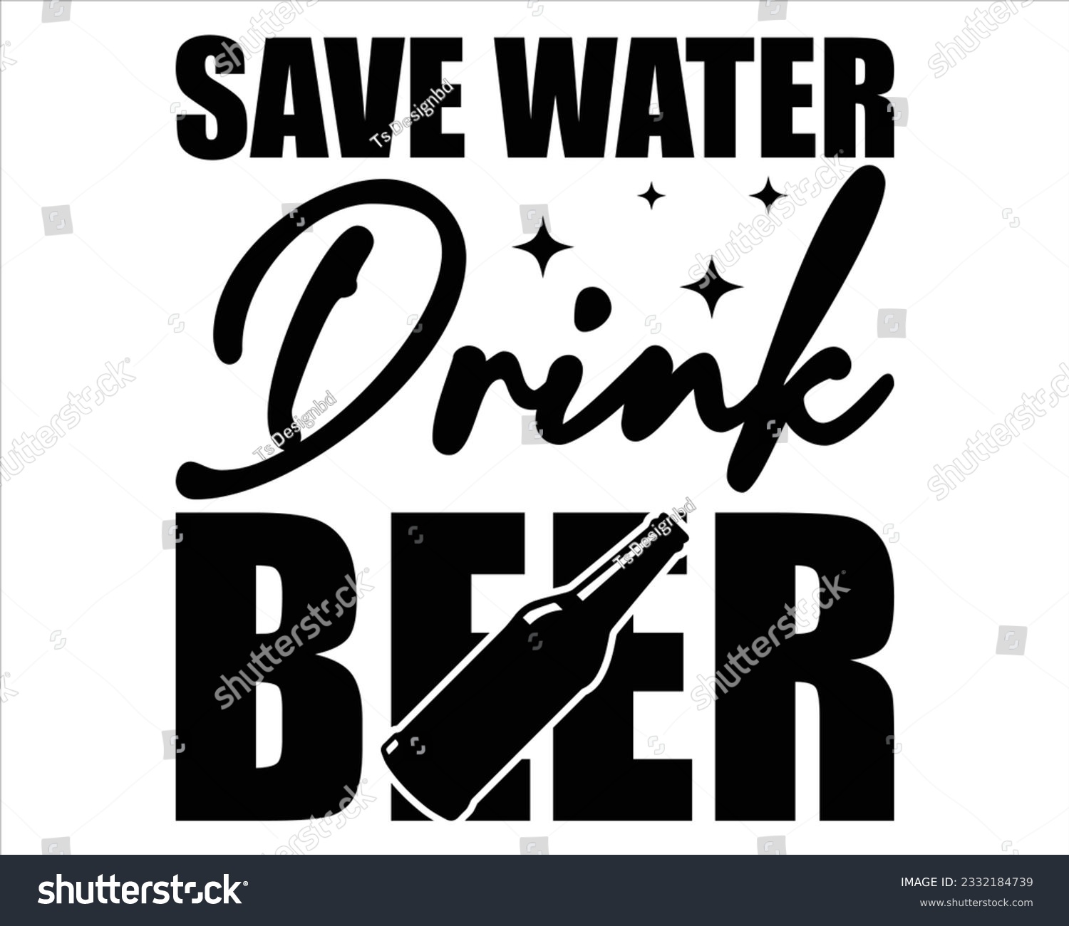 SVG of Save Water Drink Beer  Svg Design,BBQ SVG design and craft files,Barbeque party.BBQ clipart,Bbq Design Svg Design,Barbecue svg,Father's Day decor. BBQ clipart svg