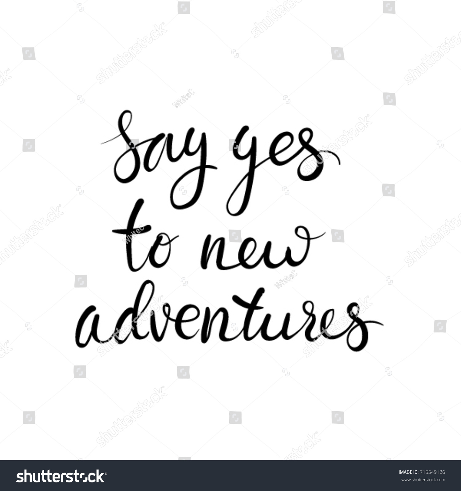 Say Yes New Adventures Quote About Stock Vector 715549126 - Shutterstock