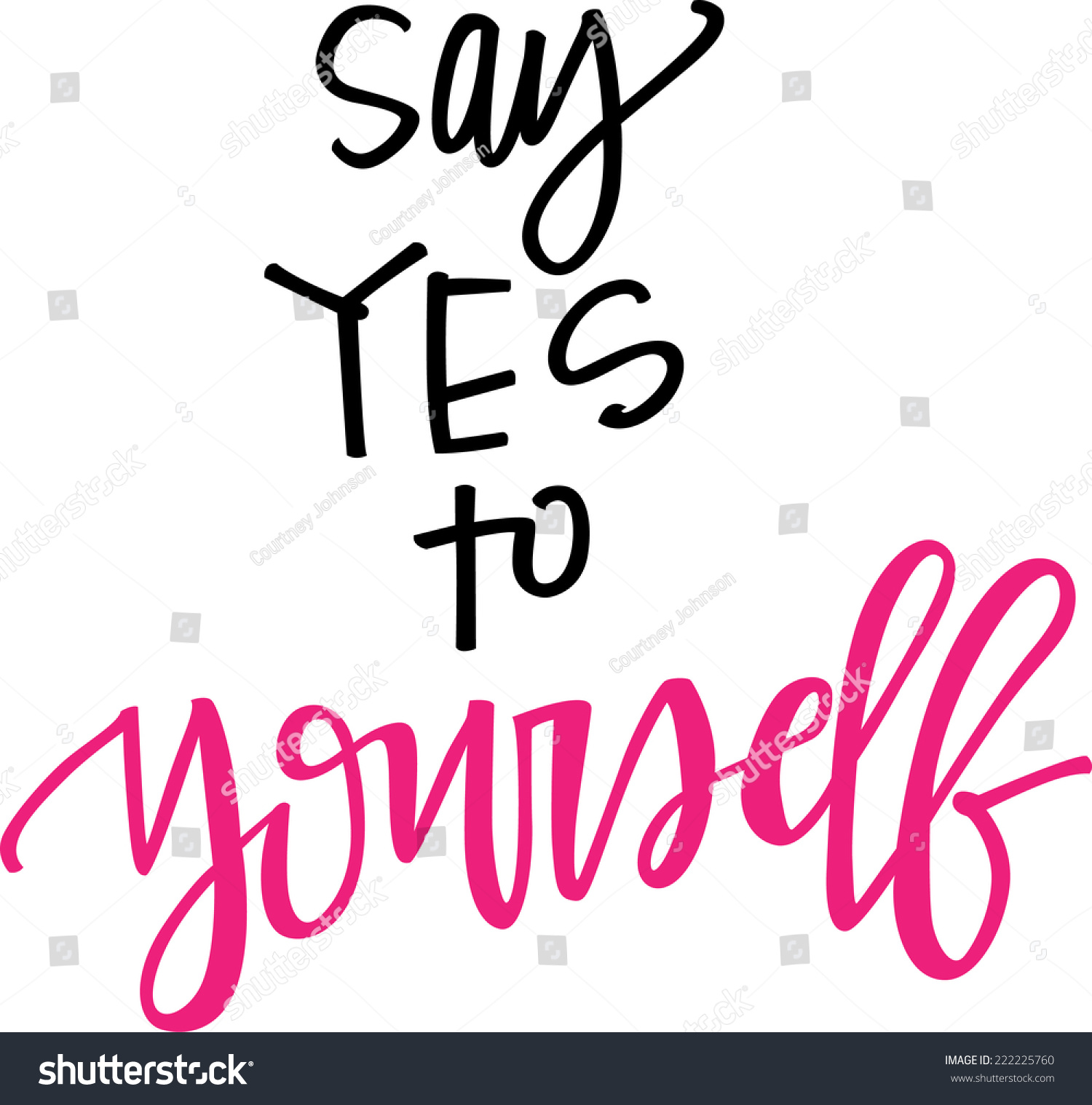 Say Yes To Yourself Stock Vector Illustration 222225760 : Shutterstock