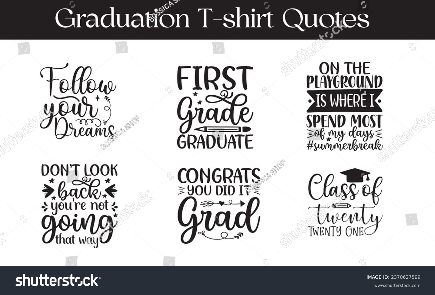SVG of School Graduation Quotes Files Designs Bundle. School quotes vector files, School quotes t shirt designs svg