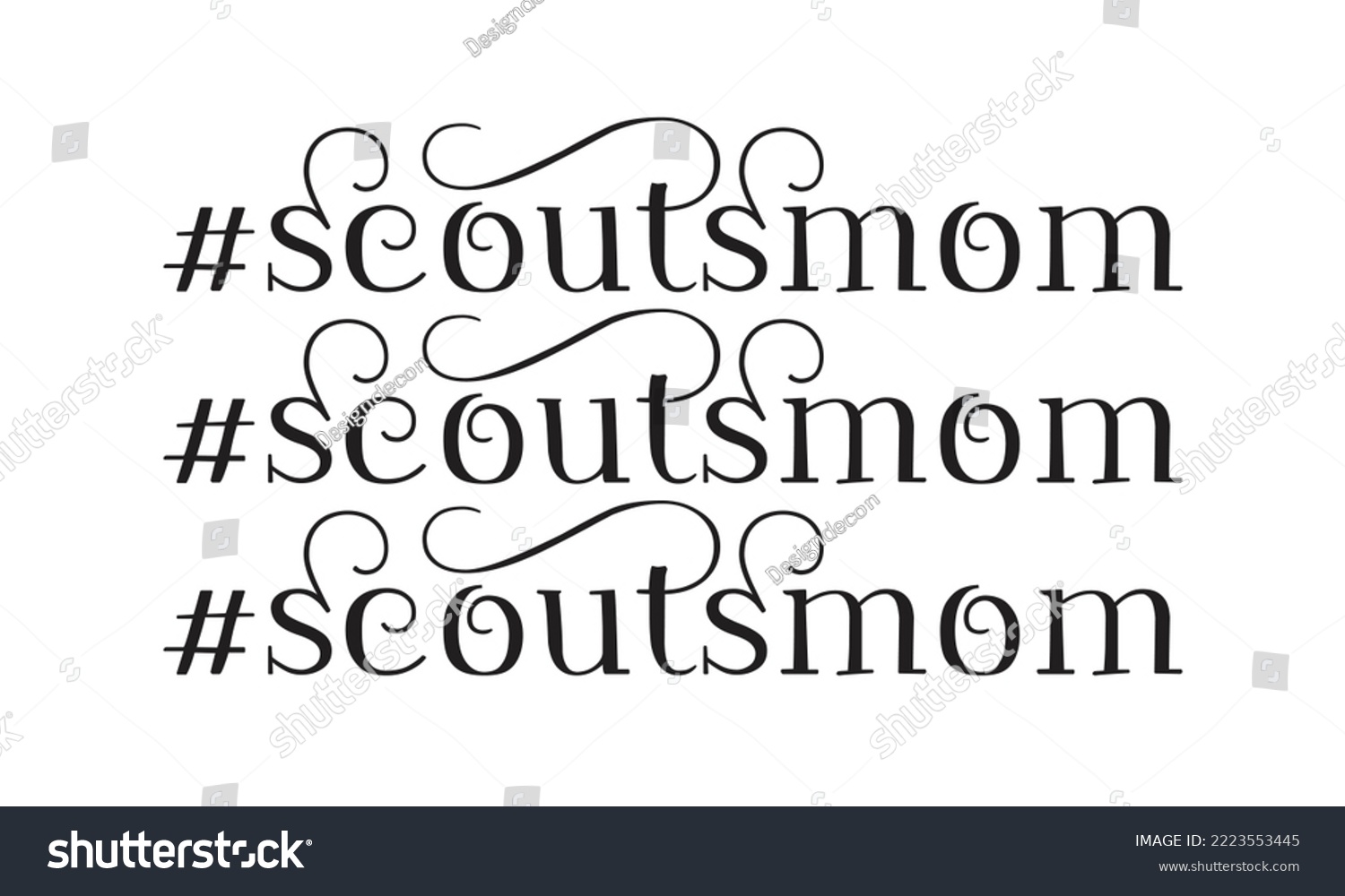 SVG of Scouts mom phrase hashtag lettering Calligraphy on white Background svg