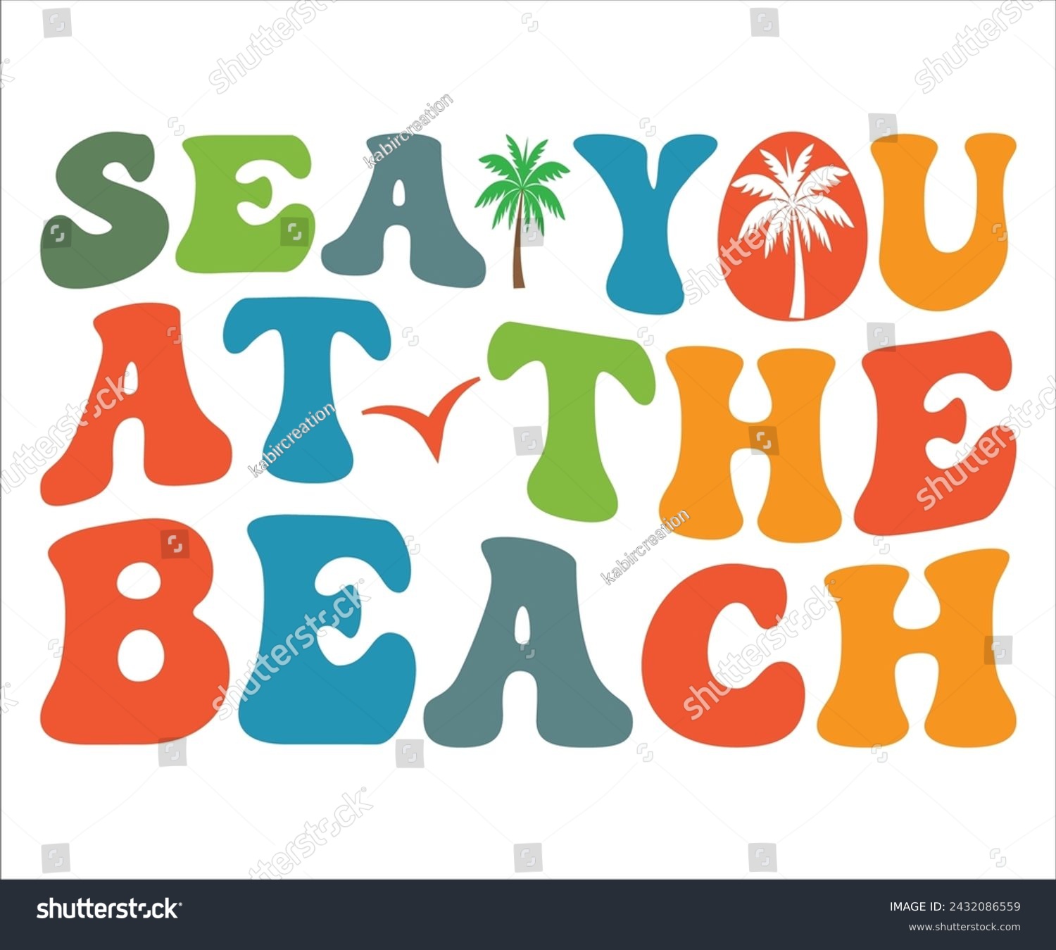 SVG of Sea You At The Beach T-shirt, Happy Summer Day T-shirt, Happy Summer Day Retro svg,Hello Summer Retro Svg,summer Beach Vibes Shirt, Vacation, Cut File for Cricut svg