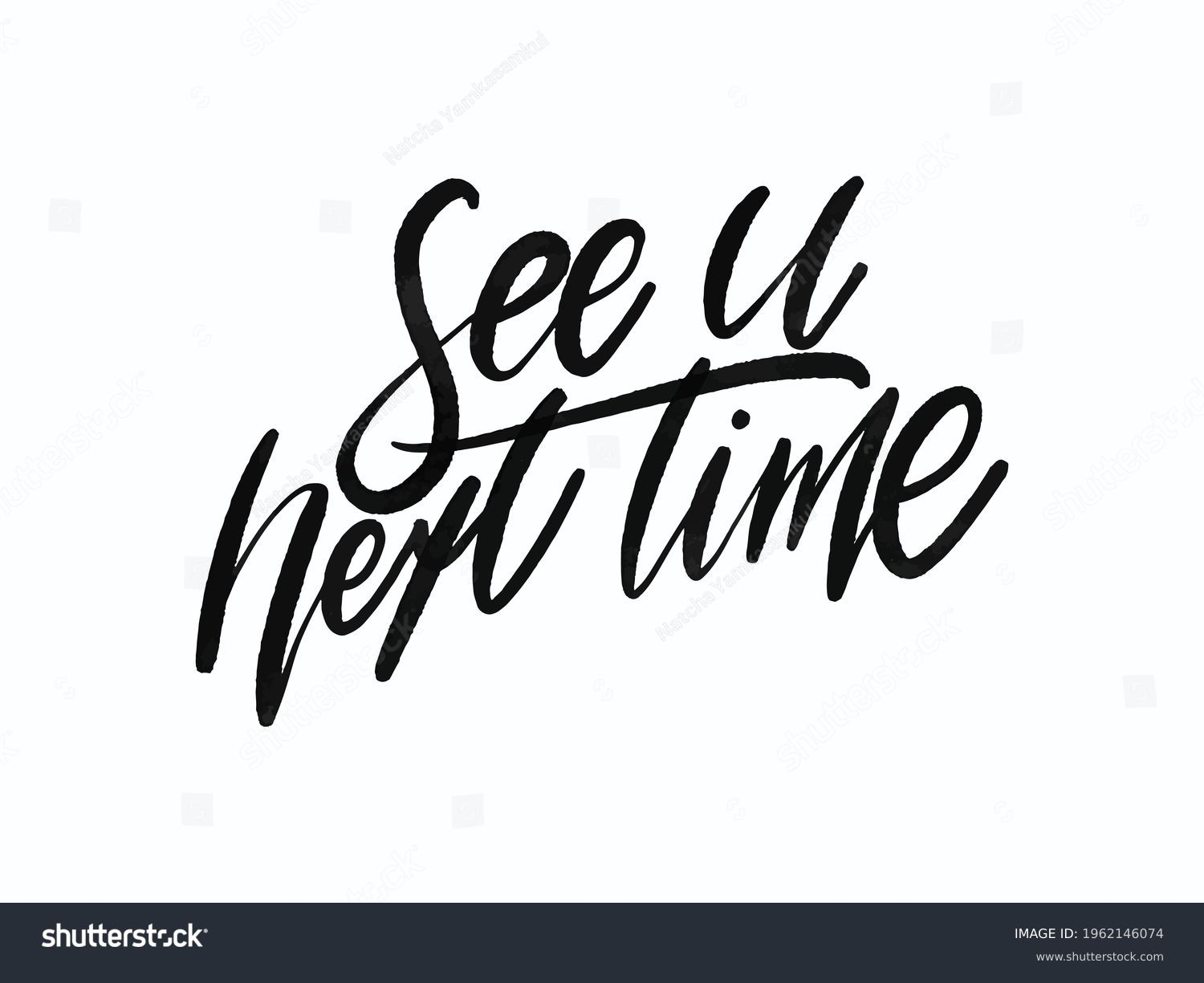 SVG of See u next time. Hand written lettering isolated on white background.Vector template for poster, social network, banner, cards.	
 svg