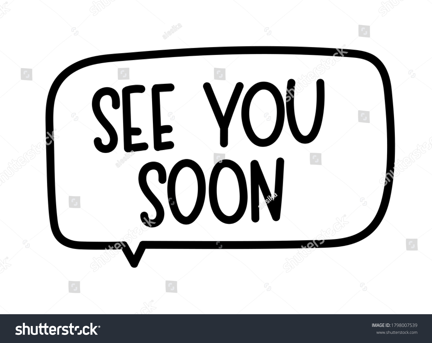 SVG of See you soon inscription. Handwritten lettering illustration. Black vector text in speech bubble. Simple outline marker style. Imitation of conversation. svg