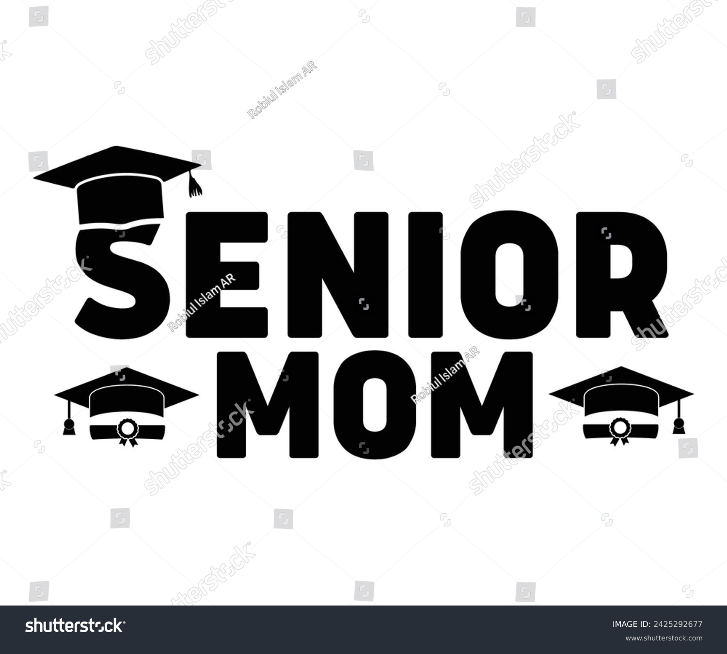 SVG of Senior Svg,Graduate T shirt, Graduation cap, Graduation 2024 Shirt, Family Graduation Svg,Pre-K Grad Shirt, Graduate Day, Proud Mom, Proud Graduate,  svg