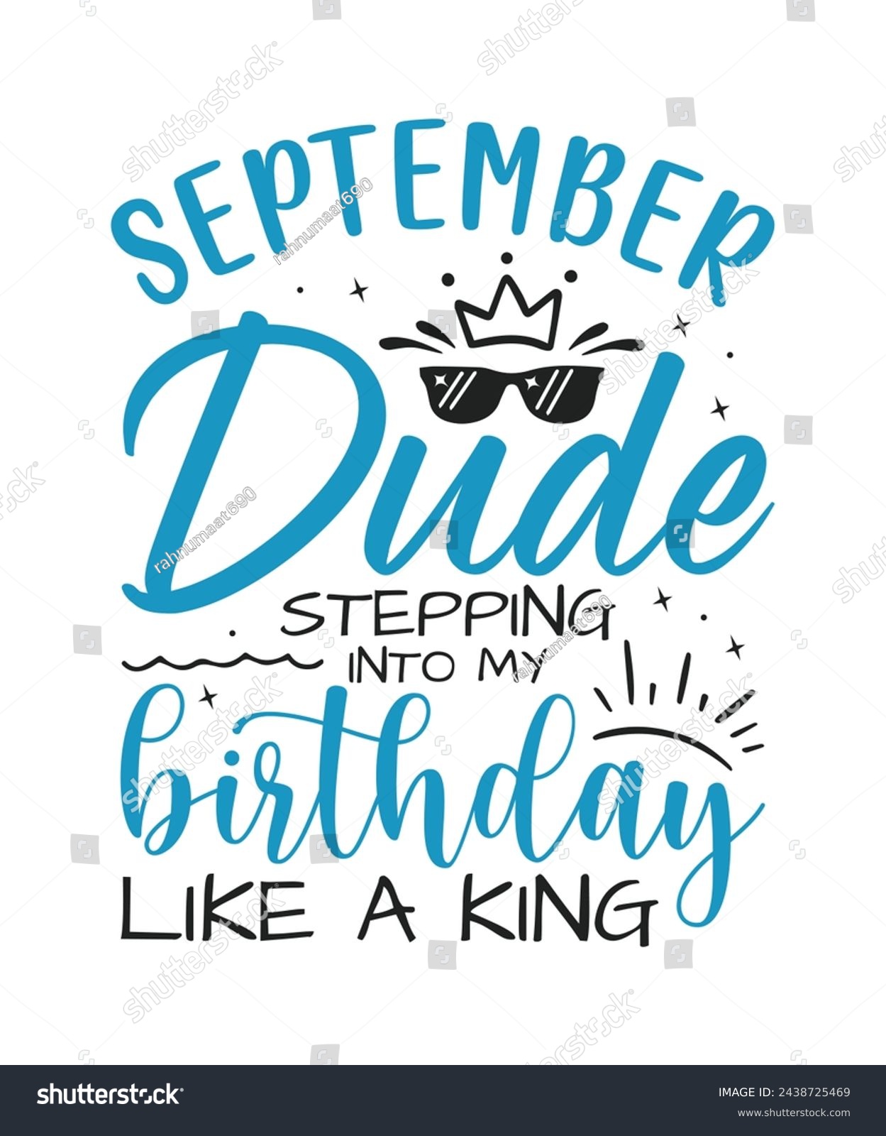 SVG of September dude birthday king design Happy birthday quote designs svg