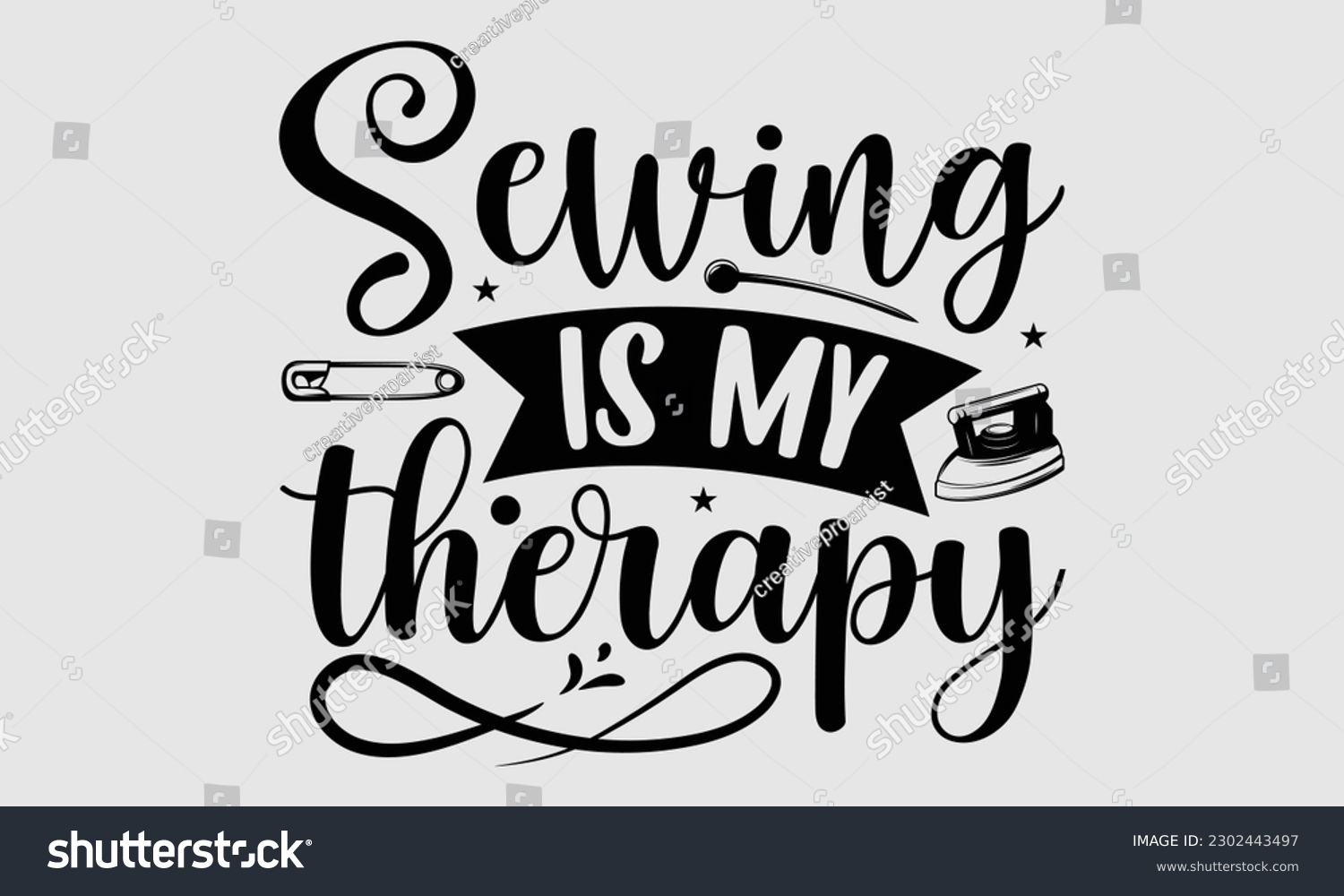 SVG of Sewing is my therapy- Sewing t- shirt design, Hand drawn vintage illustration for prints on eps, svg Files for Cutting, greeting card template with typography text svg