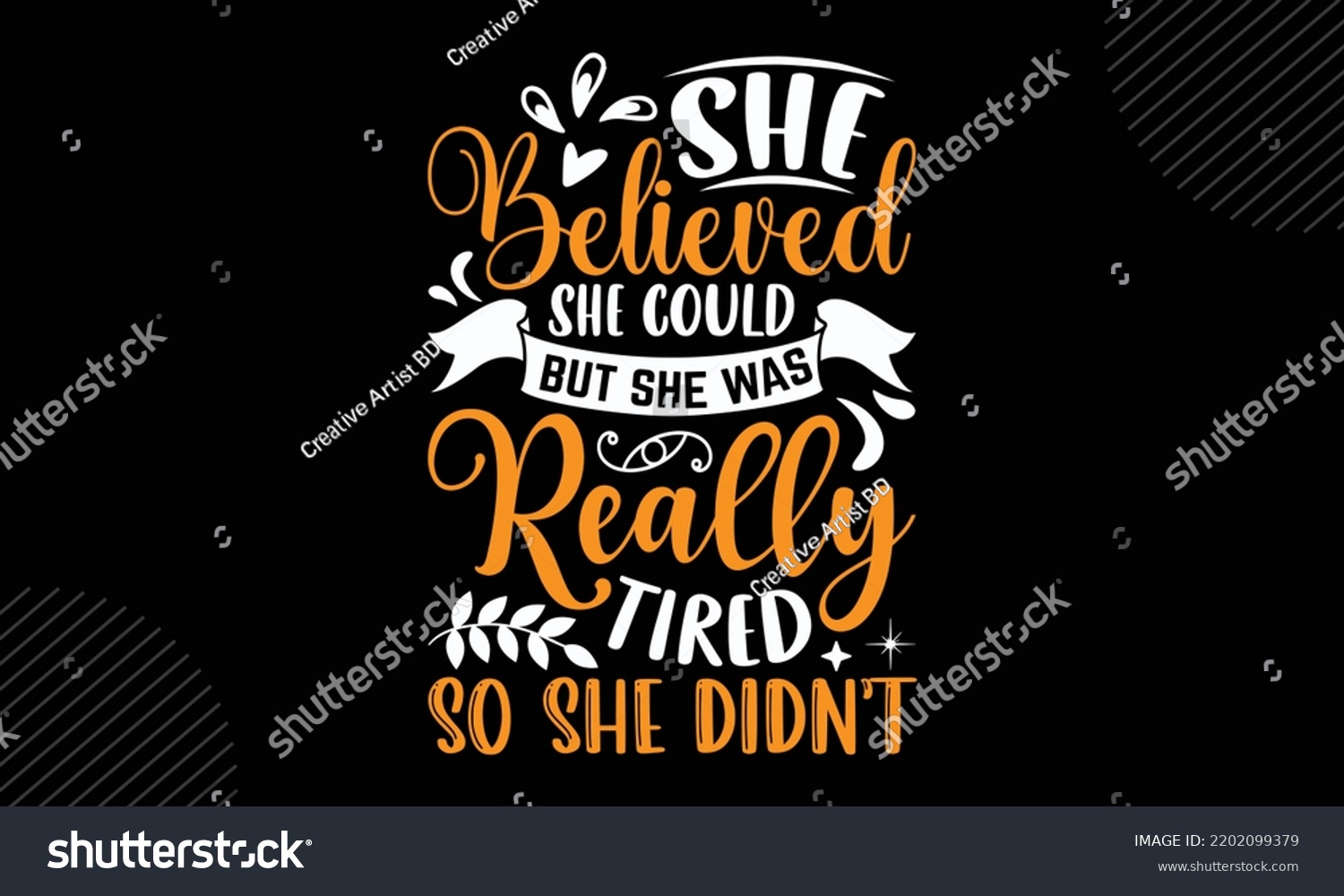 SVG of She Believed She Could But She Was Really Tired So She Didn’t - Mom T shirt Design, Modern calligraphy, Cut Files for Cricut Svg, Illustration for prints on bags, posters svg