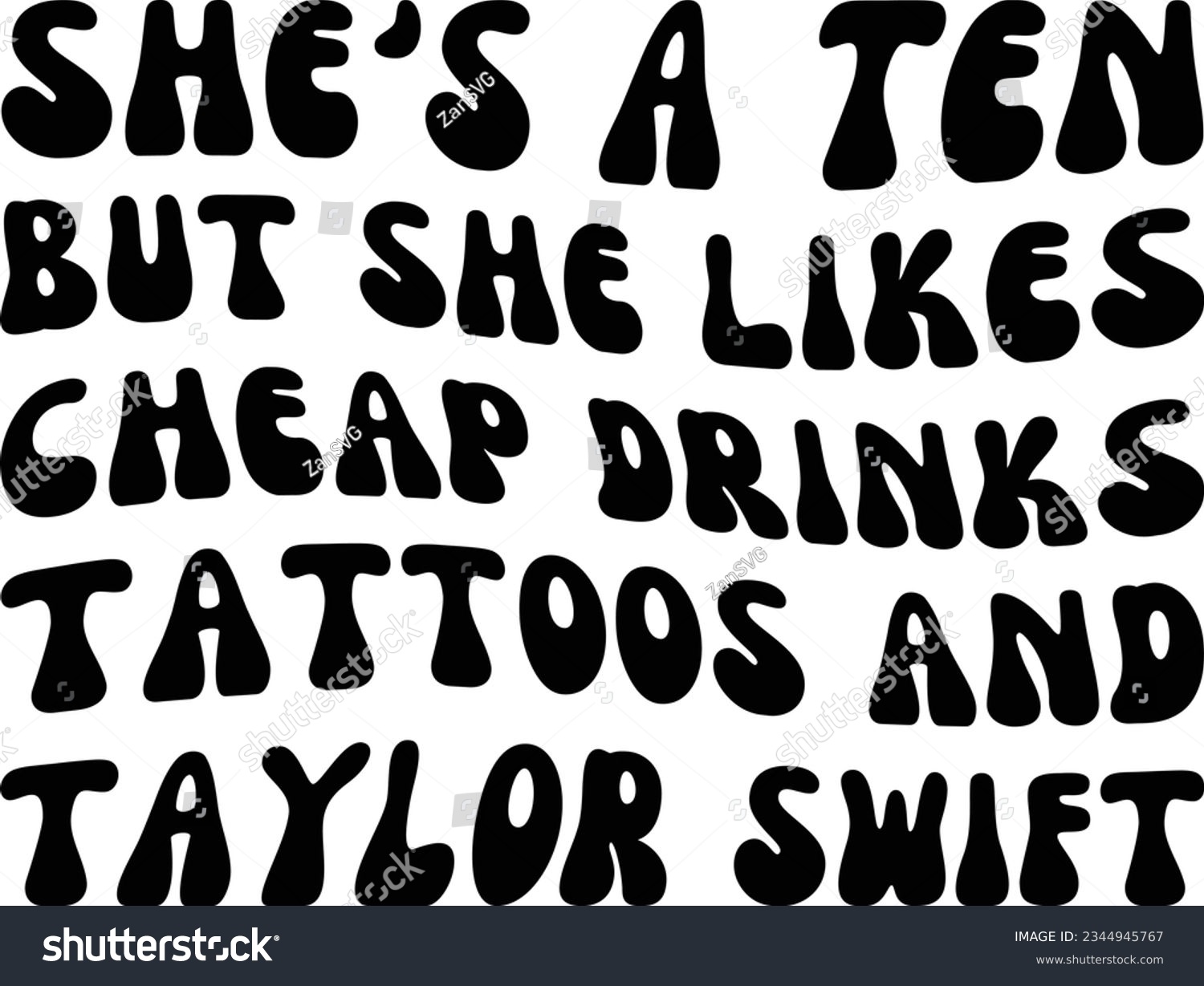 SVG of She's a ten but she likes cheap drinks tattoos and Taylor Swift svg design, Swiftie vector file svg