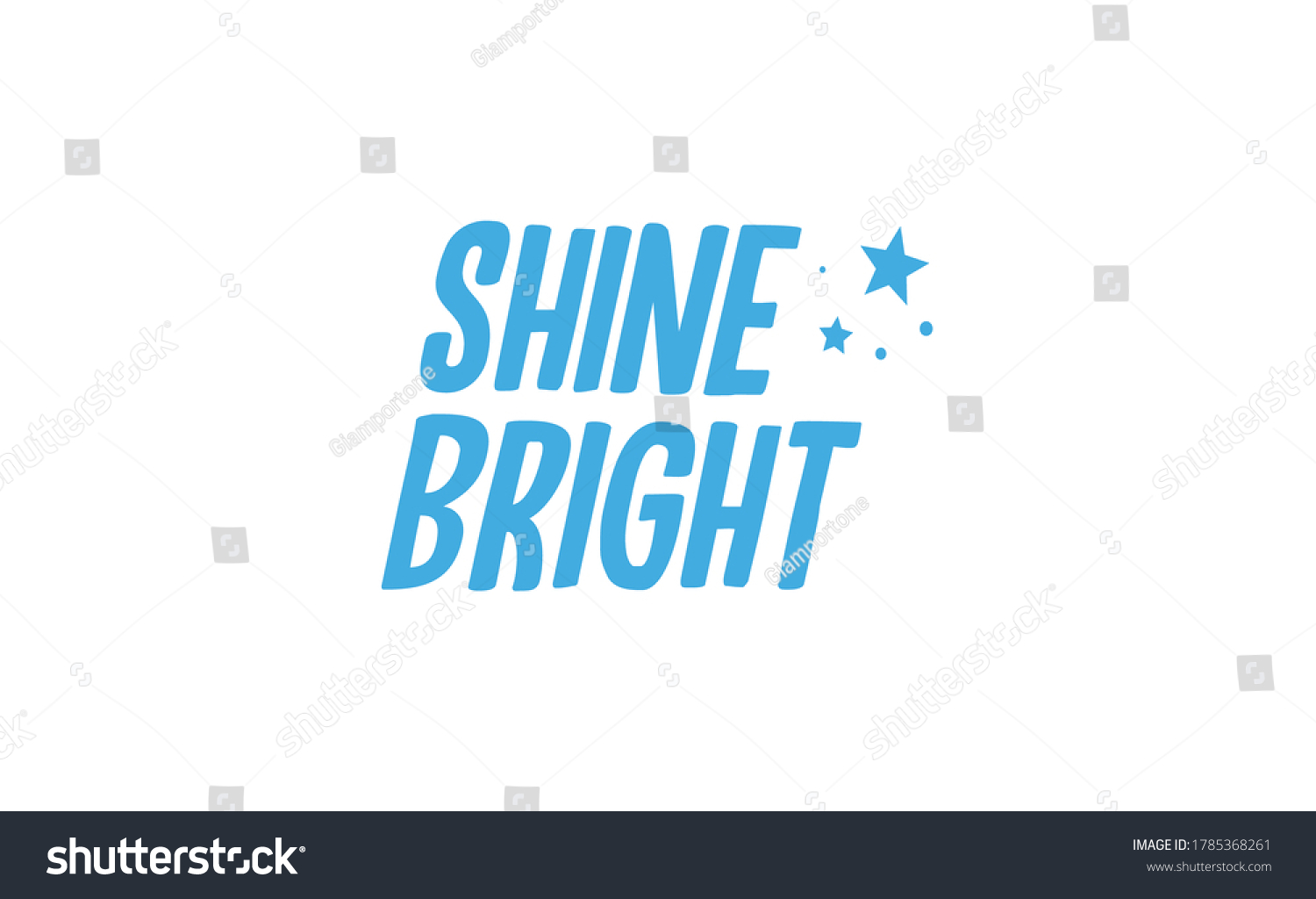 Shine Bright Quote Lettering Calligraphy Inspiration Stock Vector ...