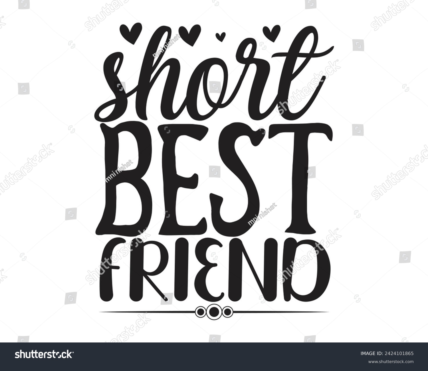 SVG of short best friend typography t-shirt design svg