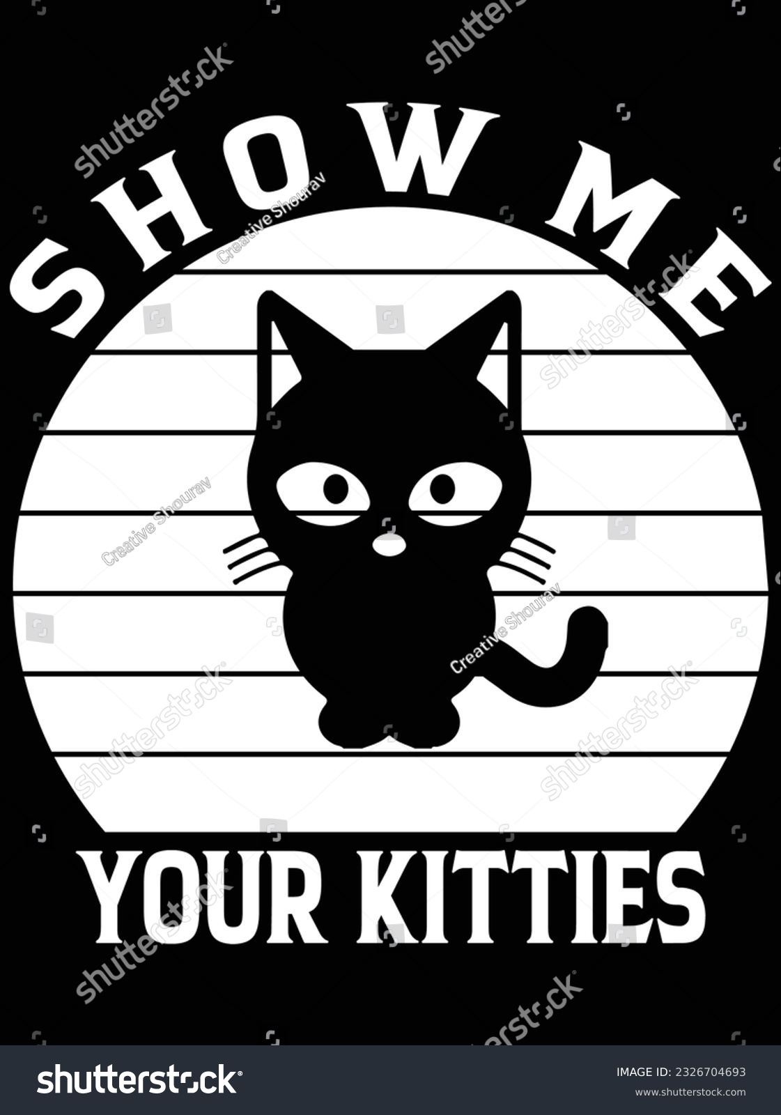 SVG of Show me your kitties vector art design, eps file. design file for t-shirt. SVG, EPS cuttable design file svg