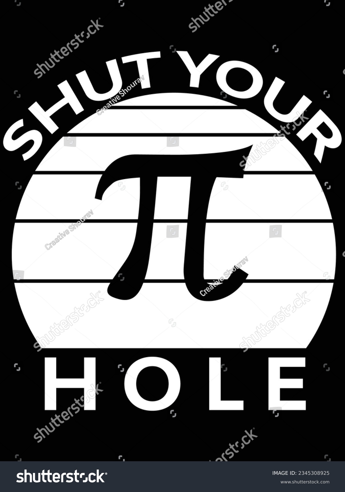 SVG of Shut your hole vector art design, eps file. design file for t-shirt. SVG, EPS cuttable design file svg