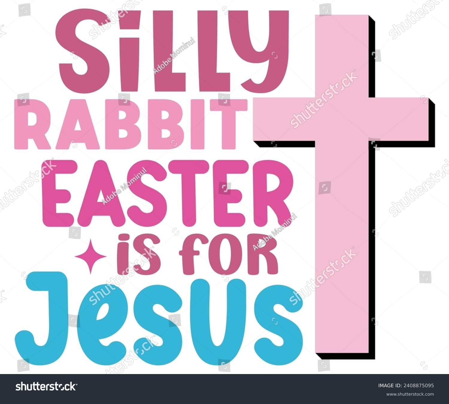 SVG of Silly Rabbit Easter is for Jesus Svg,Happy Easter Svg,Png,Bunny Svg,Retro Easter Svg,Easter Quotes,Spring Svg,Easter Shirt Svg,Easter Gift Svg,Funny Easter Svg,Bunny Day, Egg for kids,Commercial use svg