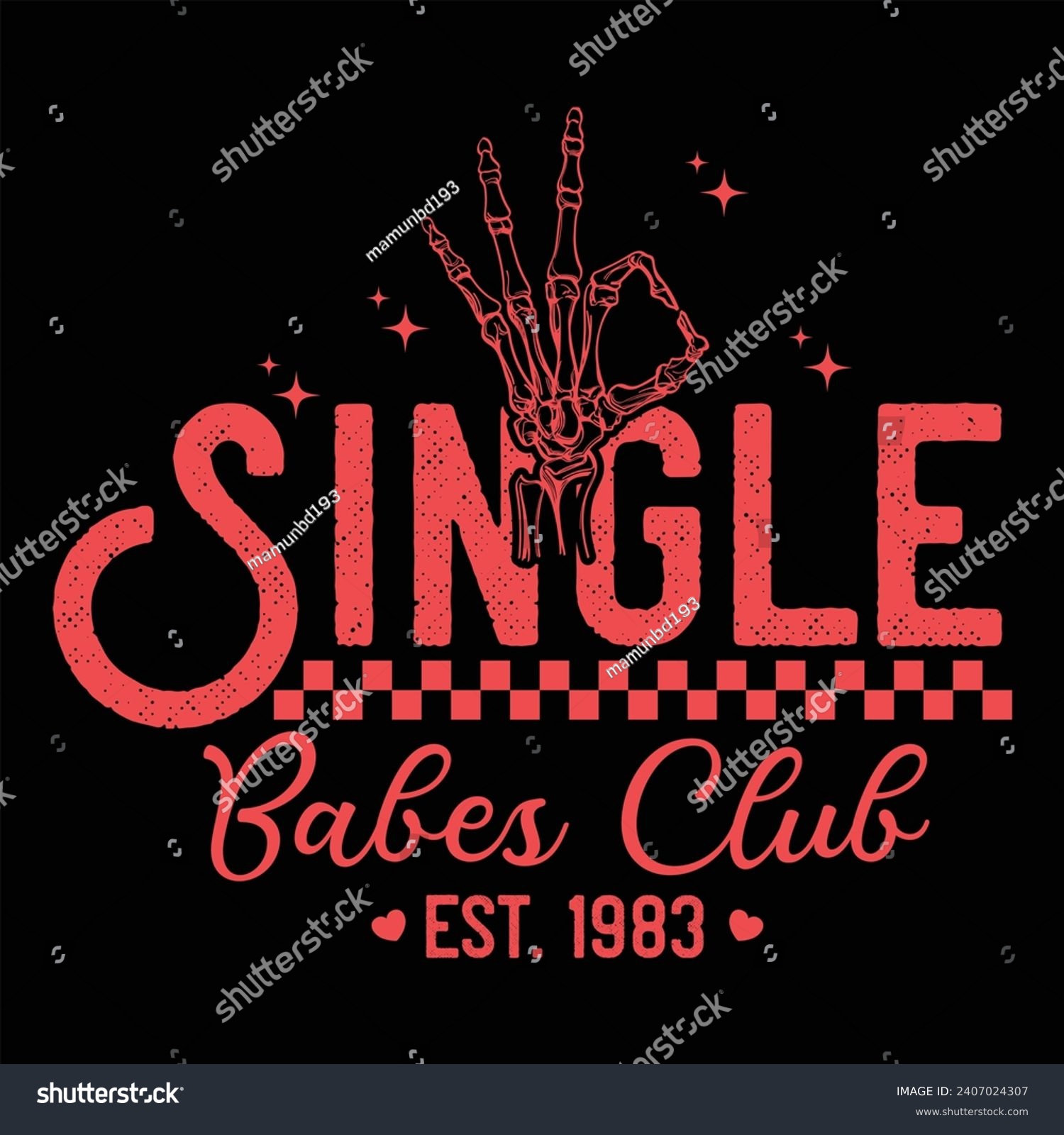 SVG of SINGLE BABES CLUB EST 1983-FUNNY VALENTINE T-SHIRT DESIGN svg