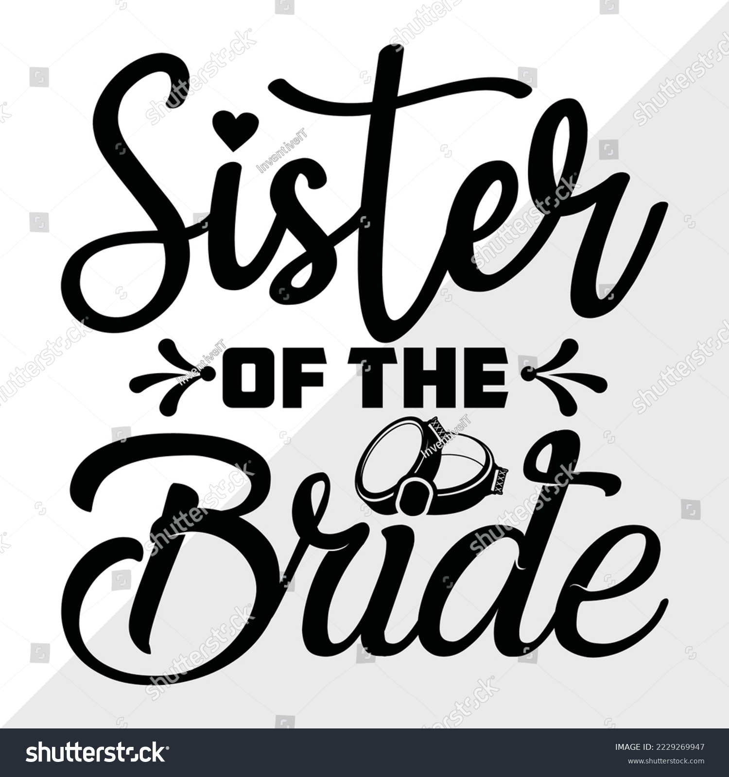 SVG of Sister Of The Bride SVG Printable Vector Illustration svg