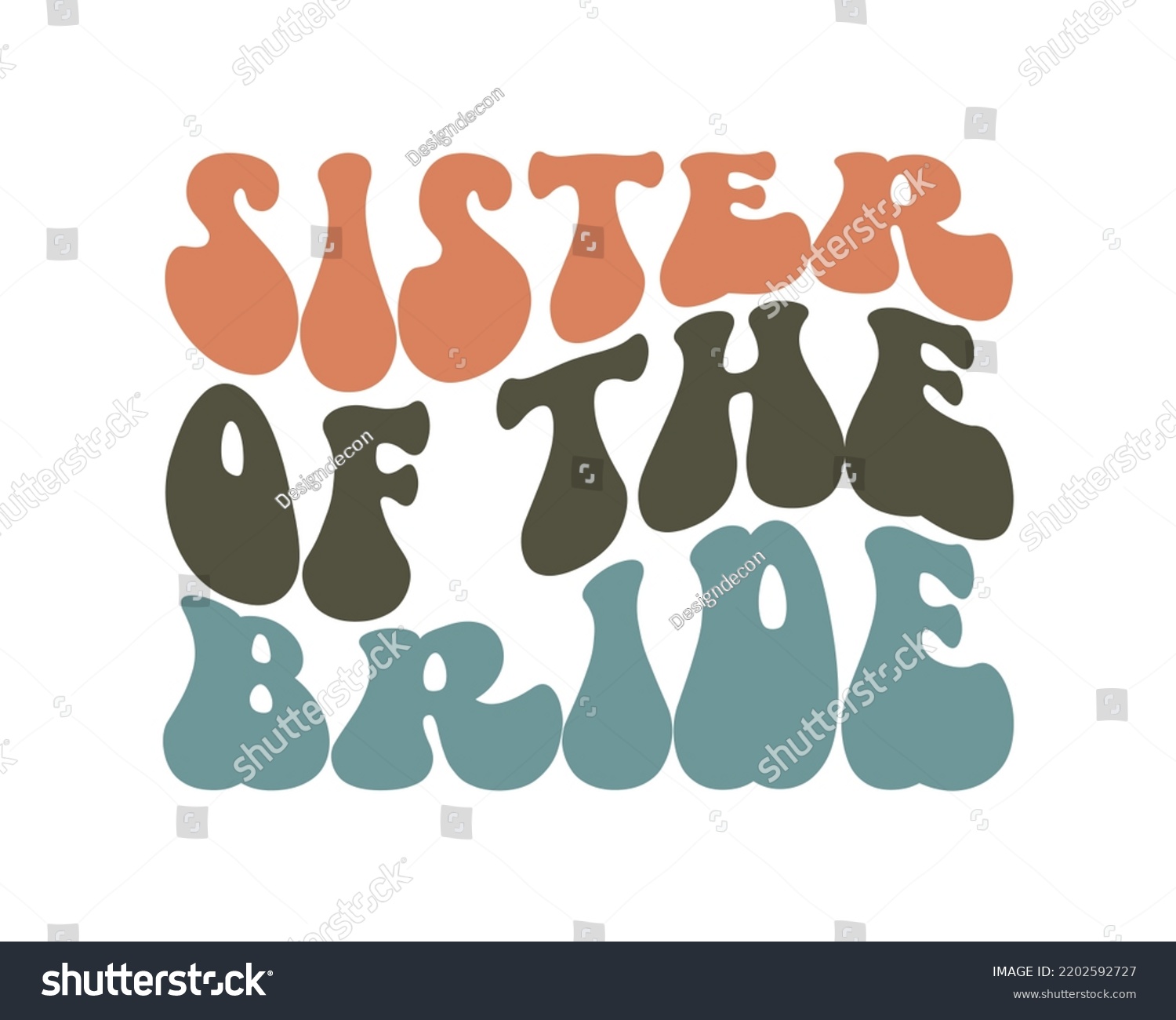 SVG of Sister of the bride Wedding quote retro wavy typography sublimation SVG on white background svg