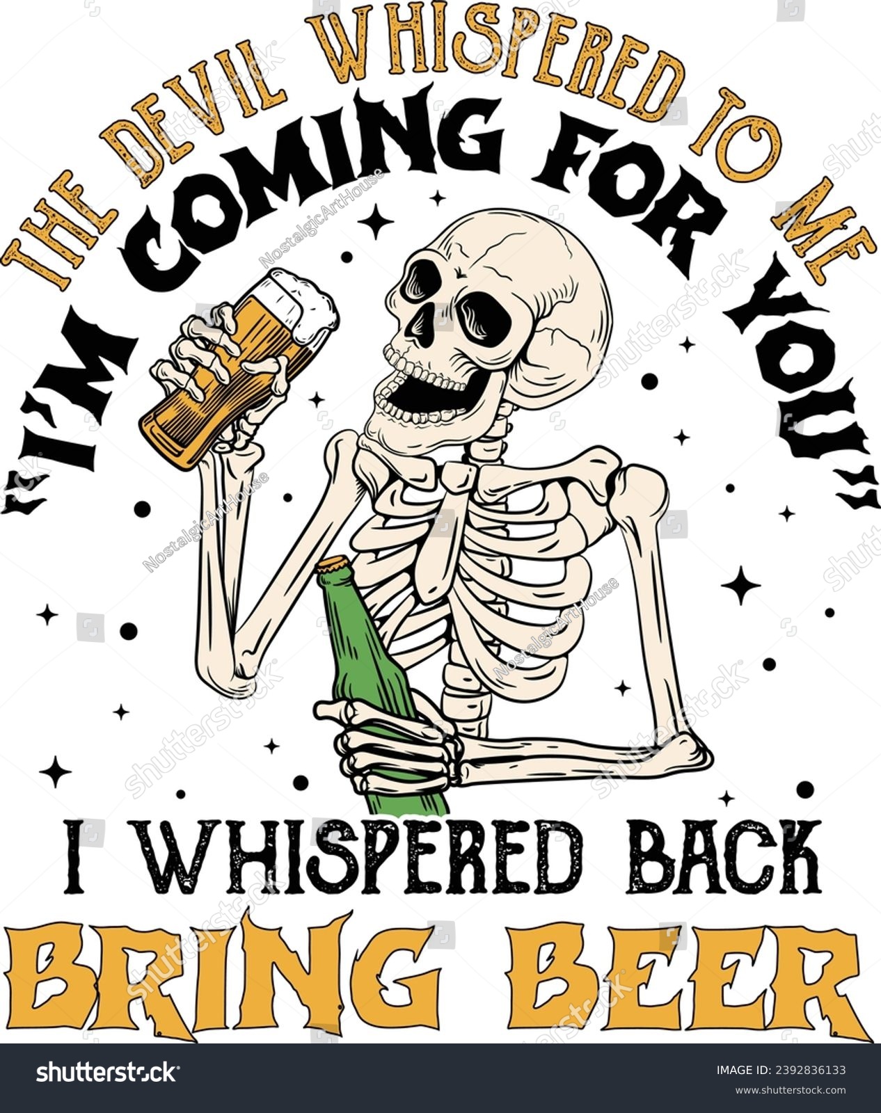 SVG of Skeleton silhouette, The Devil Whispered To Me I'm Coming For You I Whispered Bring Beer, Funny Skeleton, Funny Skull, Skeleton Dink Beer Cricuit Cut File, Party Alcoholic Drink svg