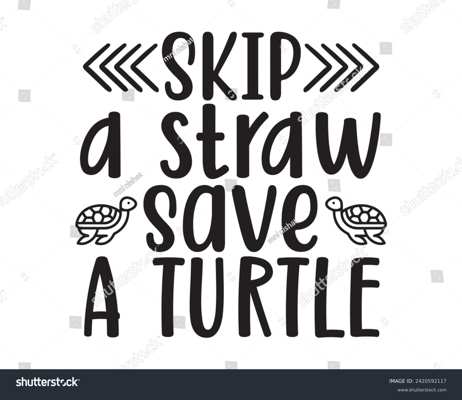 SVG of skip a straw save a turtle svg