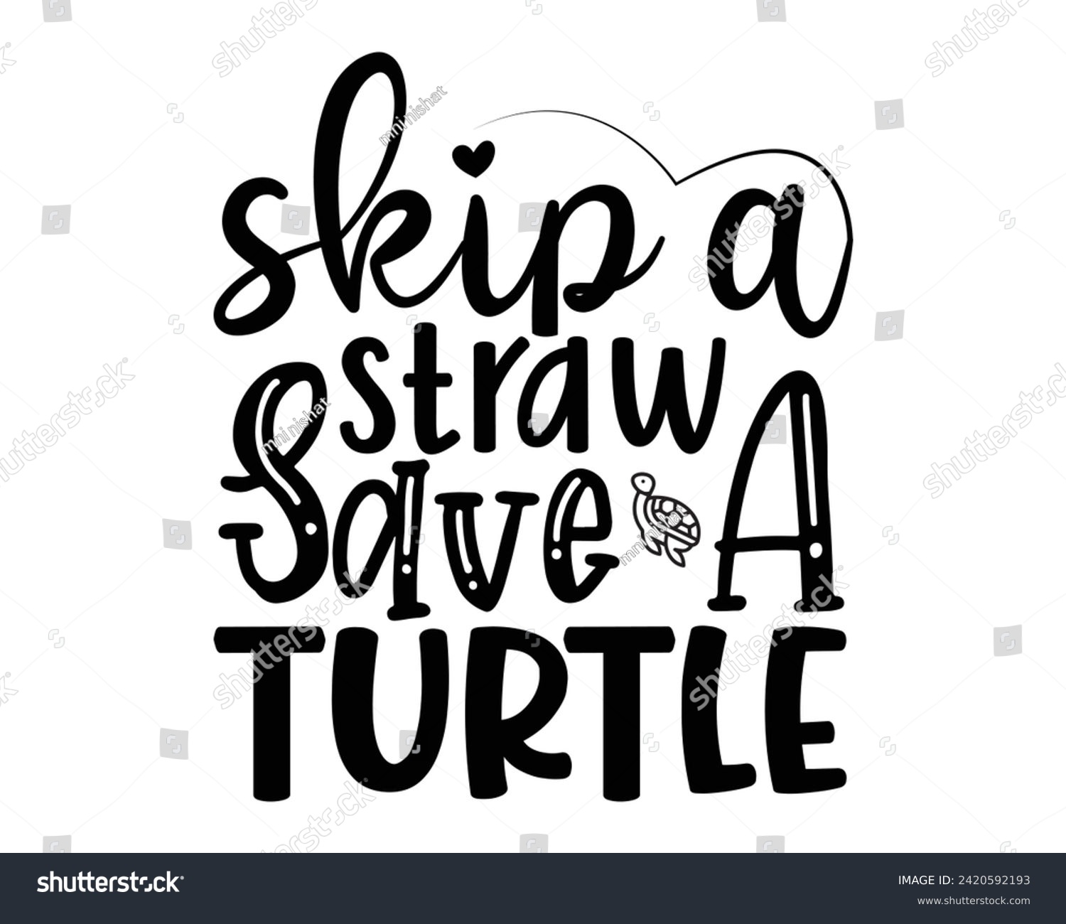 SVG of skip a straw save a turtle 2 svg