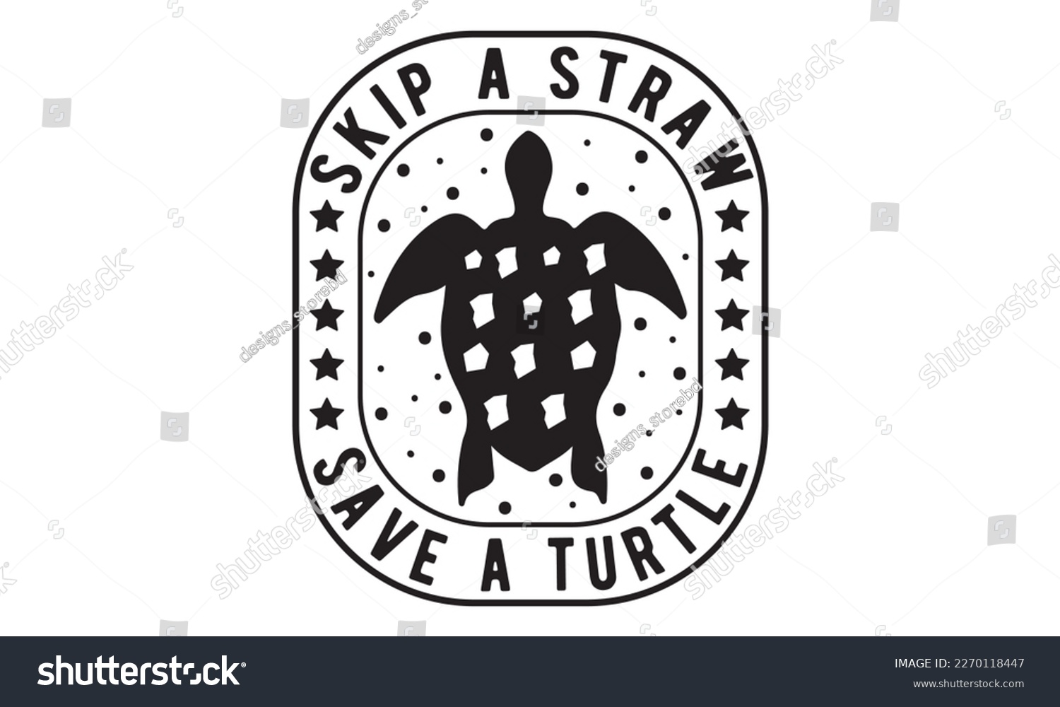 SVG of Skip a straw save a turtle svg, Earth day svg design bundle, Earth tshirt design bundle, April 22, earth vecttor icon map space, cut File Cricut, Printable Vector Illustration, tshirt eps svg