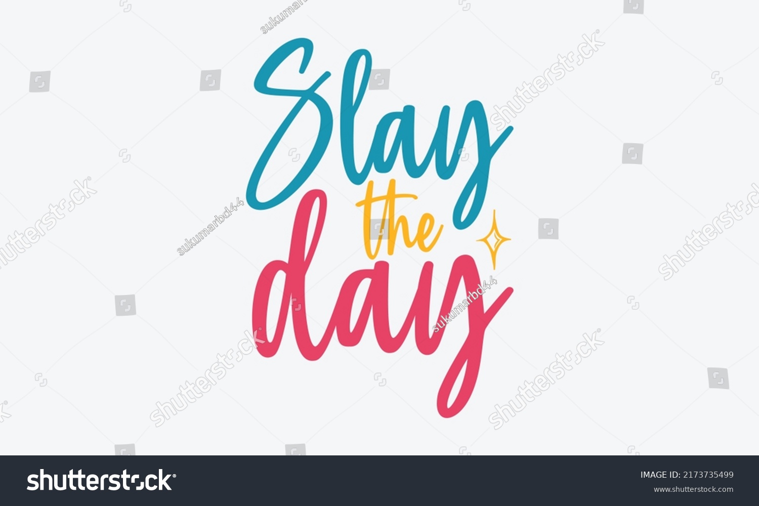 SVG of Slay the day - motivational t shirts design, Hand drawn lettering phrase, Calligraphy t shirt design, Isolated on white background, svg Files for Cutting Cricut and Silhouette, EPS 10 svg