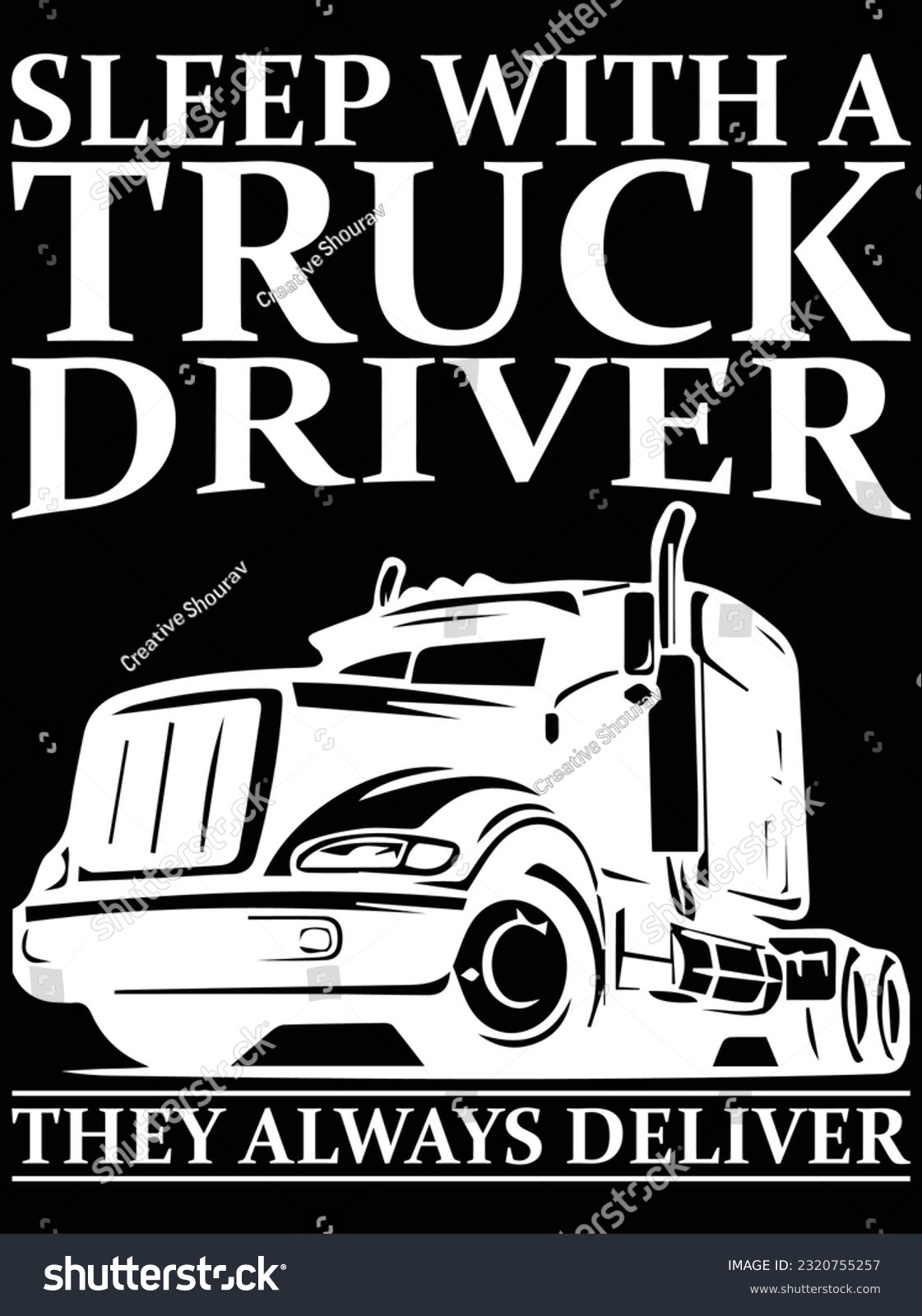 SVG of Sleep with a truck driver they always deliver vector art design, eps file. design file for t-shirt. SVG, EPS cuttable design file svg