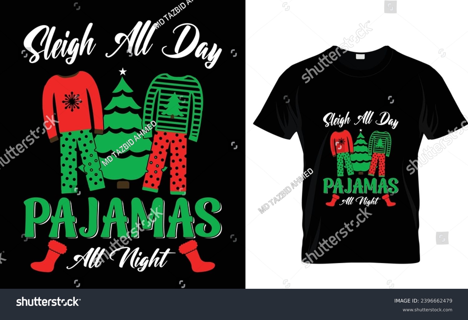 SVG of Sleigh All Day, Pajamas All Night  ( Christmas t-shirt design) svg