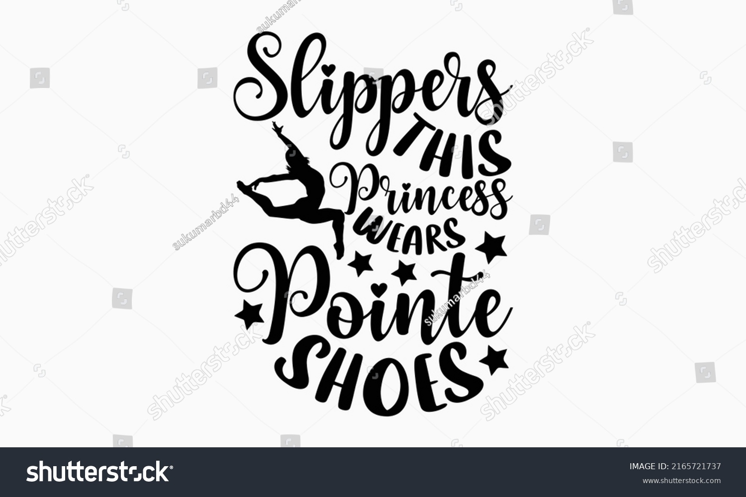 SVG of Slippers this princess wears pointe shoes - Ballet t shirt design, SVG Files for Cutting, Handmade calligraphy vector illustration, Hand written vector sign, EPS svg