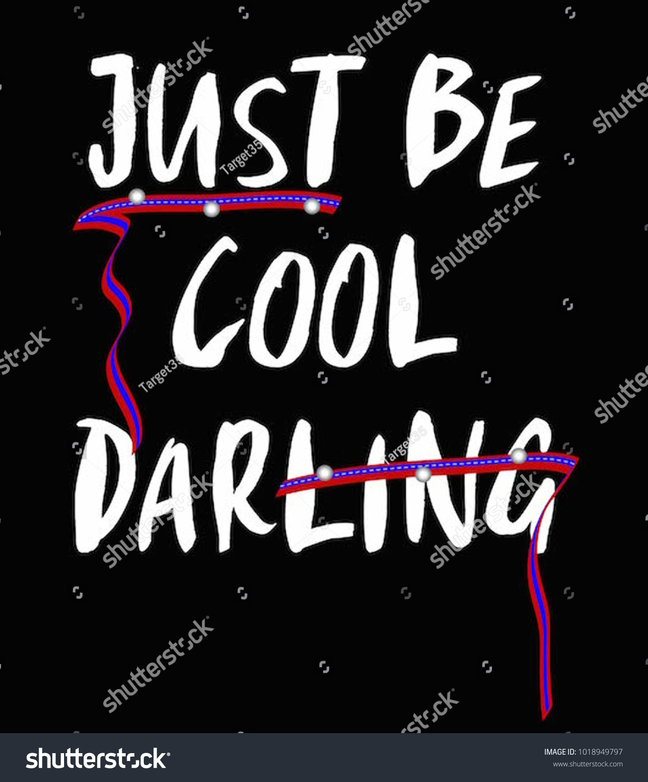 just be cool darling t shirt