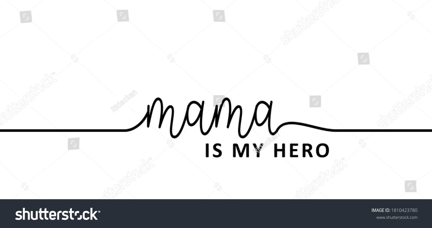 SVG of Slogan mama is my hero. Super mom or mommy for mothers day ideas. Funny vector best quotes for banner or wallpaper. Happy motivation and inspiration message concept. Mama bear. Mother's or Women's Day svg