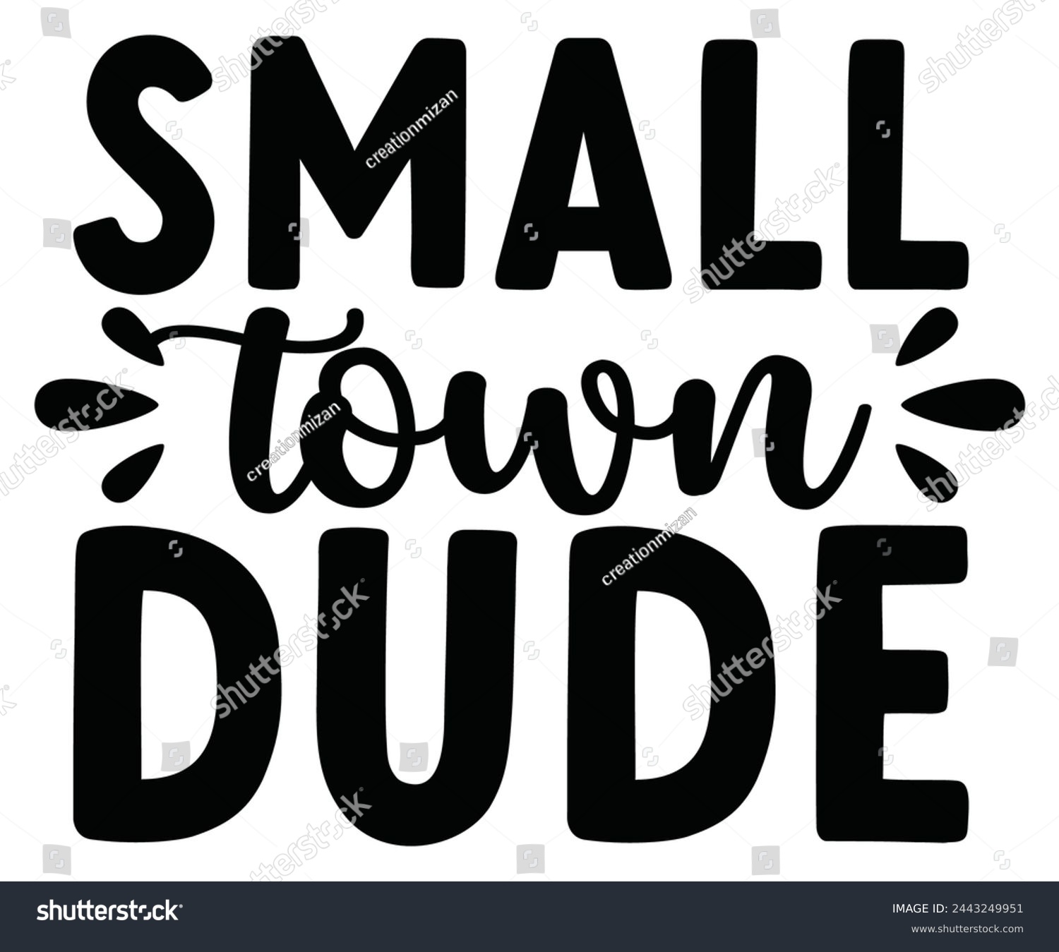 SVG of small town dude Svg,Baby,Baby Shower,Baby Boy, Funny Baby,T-Shite    svg
