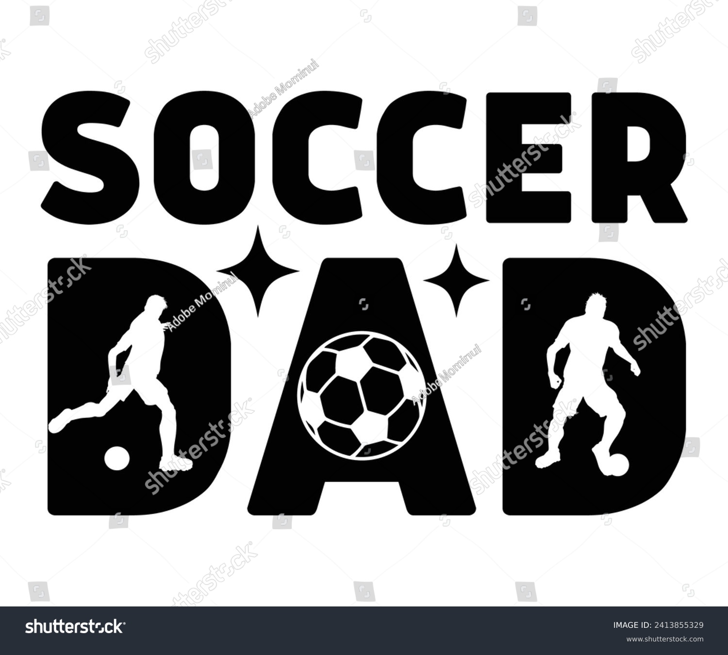 SVG of Soccer Dad Svg,Soccer Quote Svg,Retro,Soccer Mom Shirt,Funny Shirt,Soccar Player Shirt,Game Day Shirt,Gift For Soccer,Dad of Soccer,Soccer Mascot,Soccer Football,Sport Design Svg,Groovy Cut File, svg