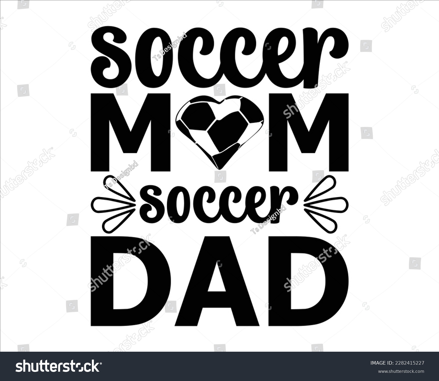 SVG of Soccer Mom Soccer Dad svg design,Soccer svg Design,Soccer Mom Svg,Soccer Mom Life Svg,FootBall Svg,Soccer Ball Svg,Soccer Clipart,Sports, Cut File Cricut,Game Day Svg svg