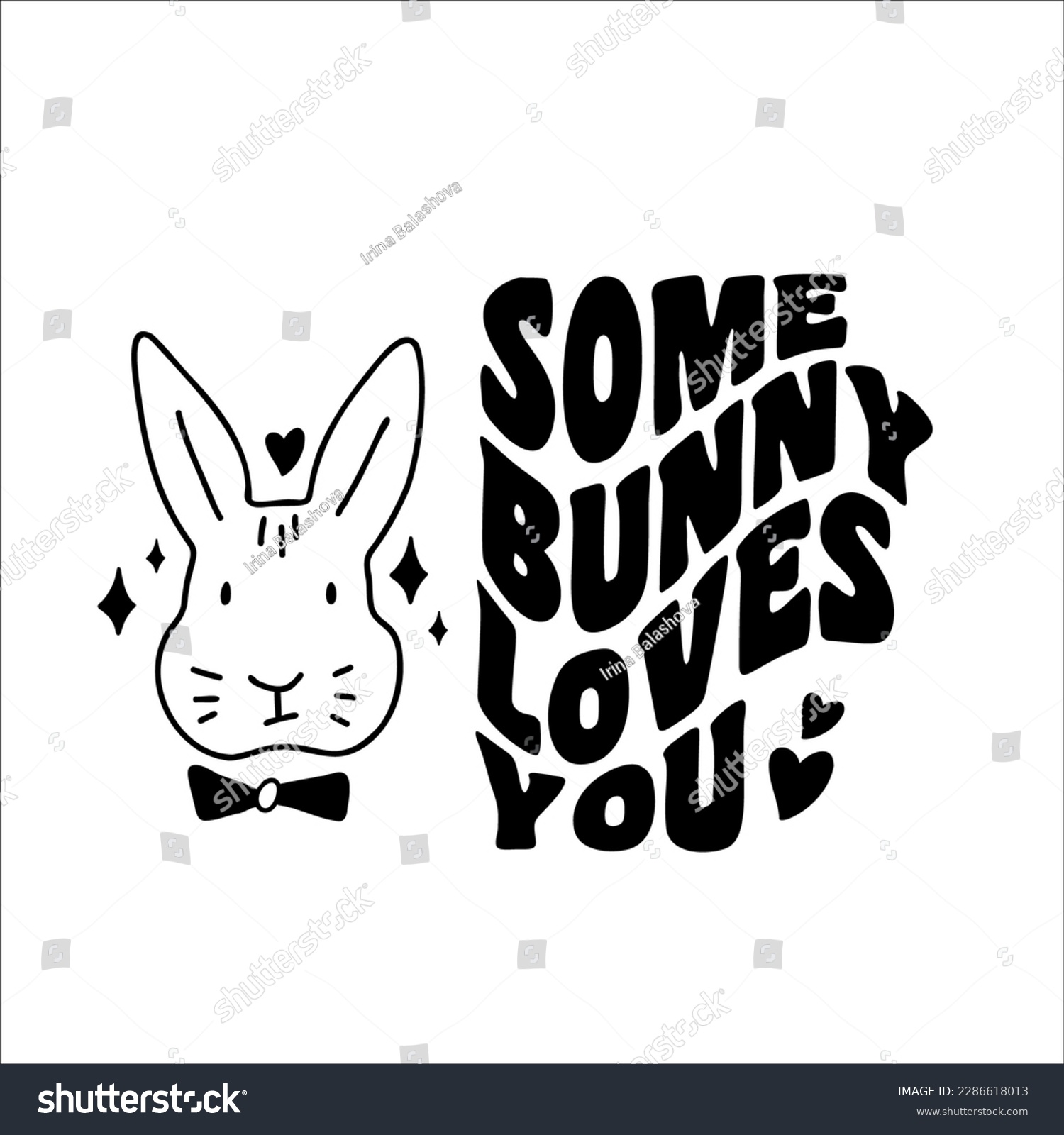 SVG of Some bunny loves you SVG Cut File Design in retro style for Cricut and Silhouette. svg