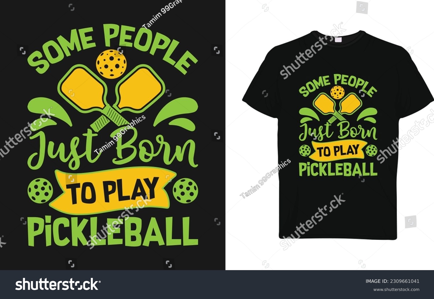 SVG of Some people just born to play pickleball svg t shirt design. svg