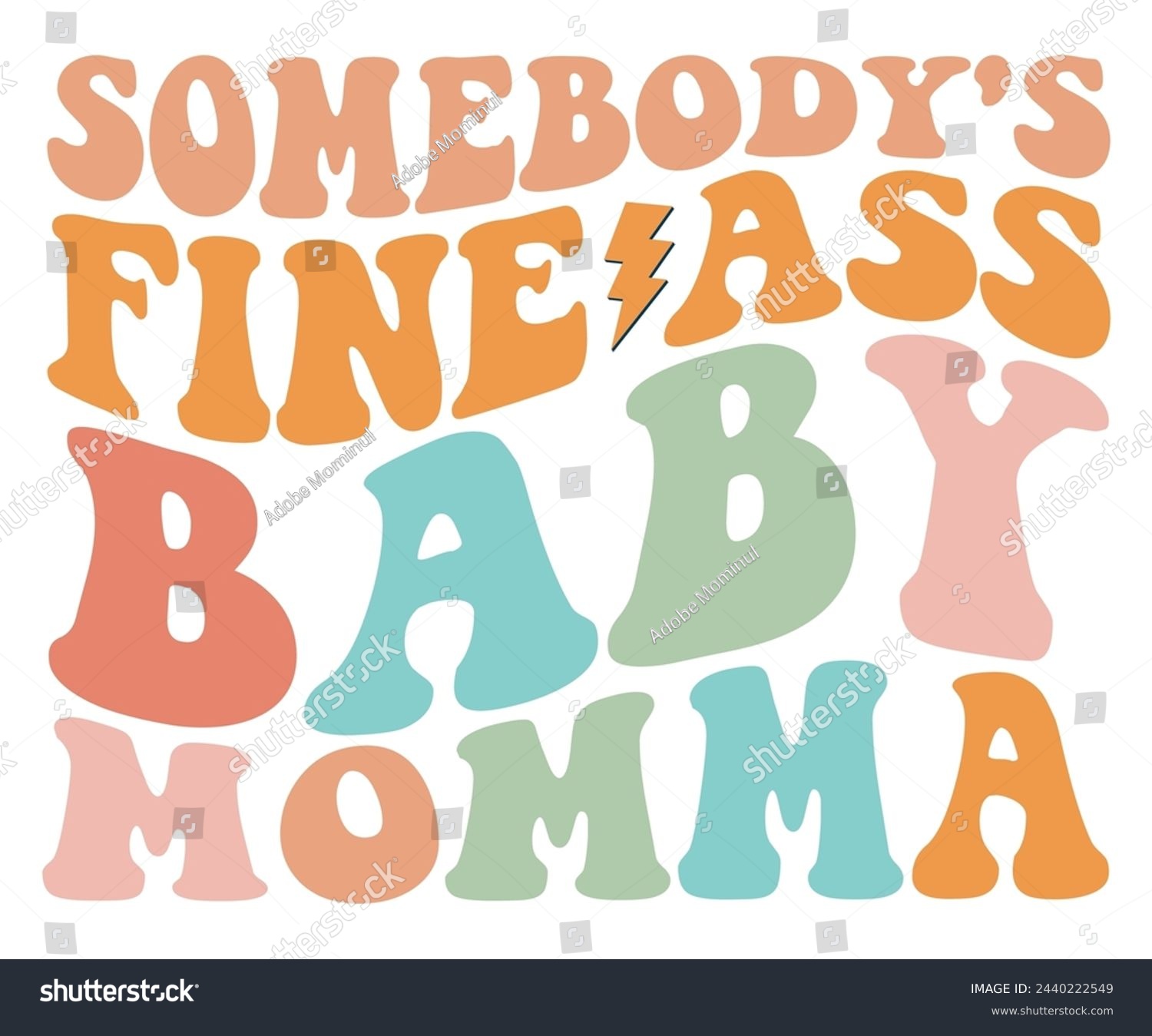SVG of Somebody's Fine Ass Baby Momma Svg,Mother's Day Svg,Retro Groovy,Svg,T-shirt,Typography,Svg Cut File,Commercial Use,Instant Download  svg