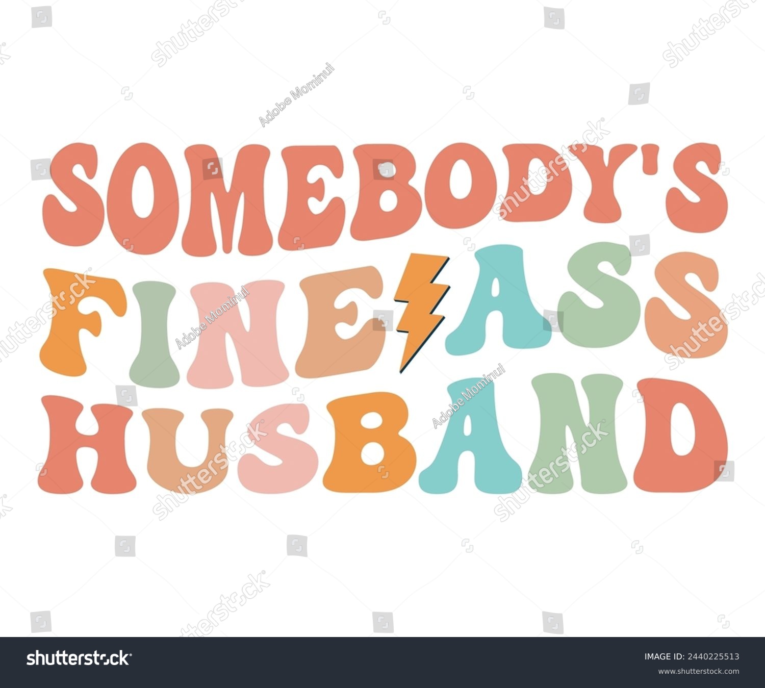 SVG of Somebody's Fine Ass Husband,Retro Groovy,Svg,T-shirt,Typography,Svg Cut File,Commercial Use,Instant Download  svg