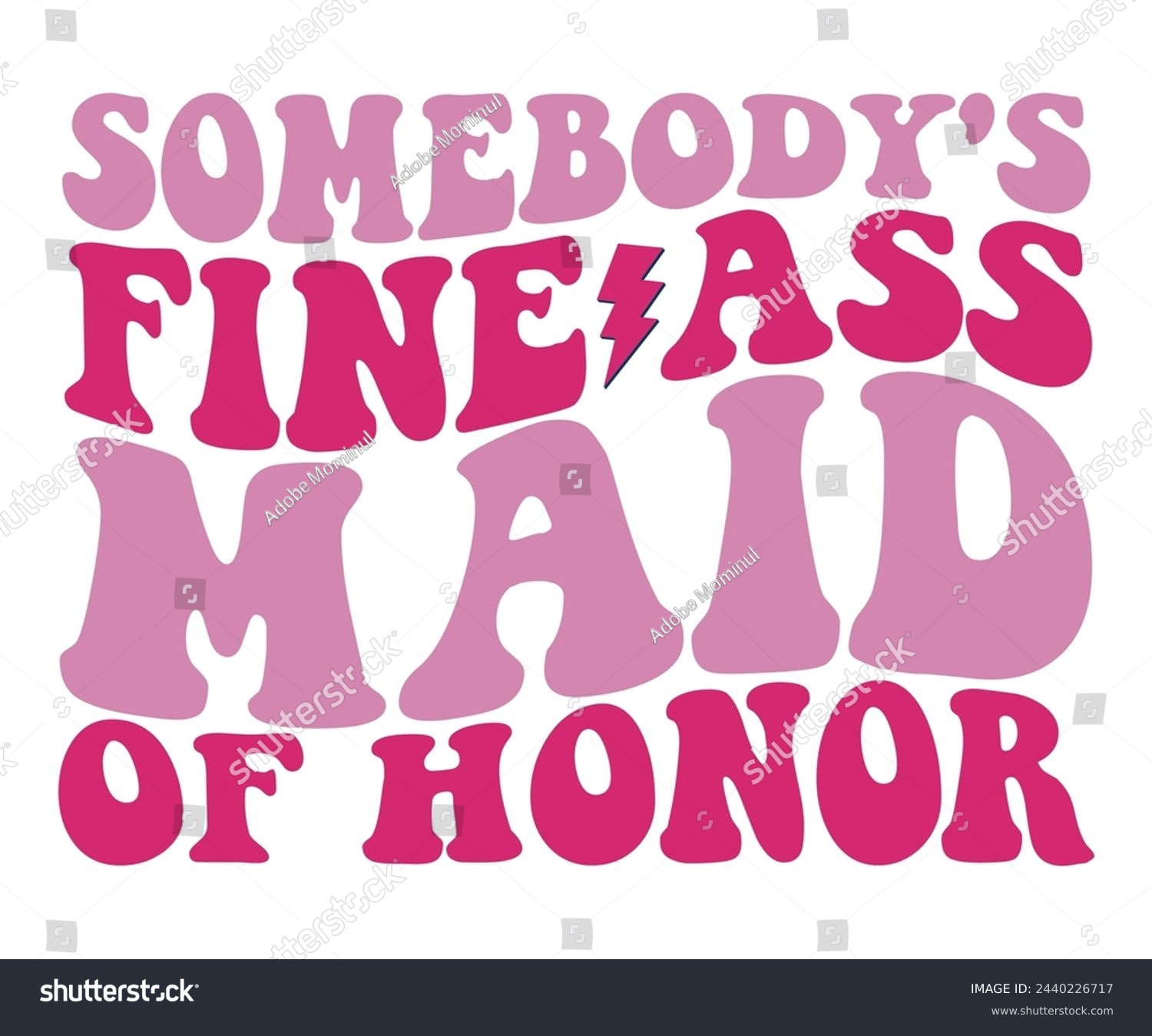 SVG of Somebody's Fine Ass Maid Of Honor,Retro Groovy,Svg,T-shirt,Typography,Svg Cut File,Commercial Use,Instant Download  svg