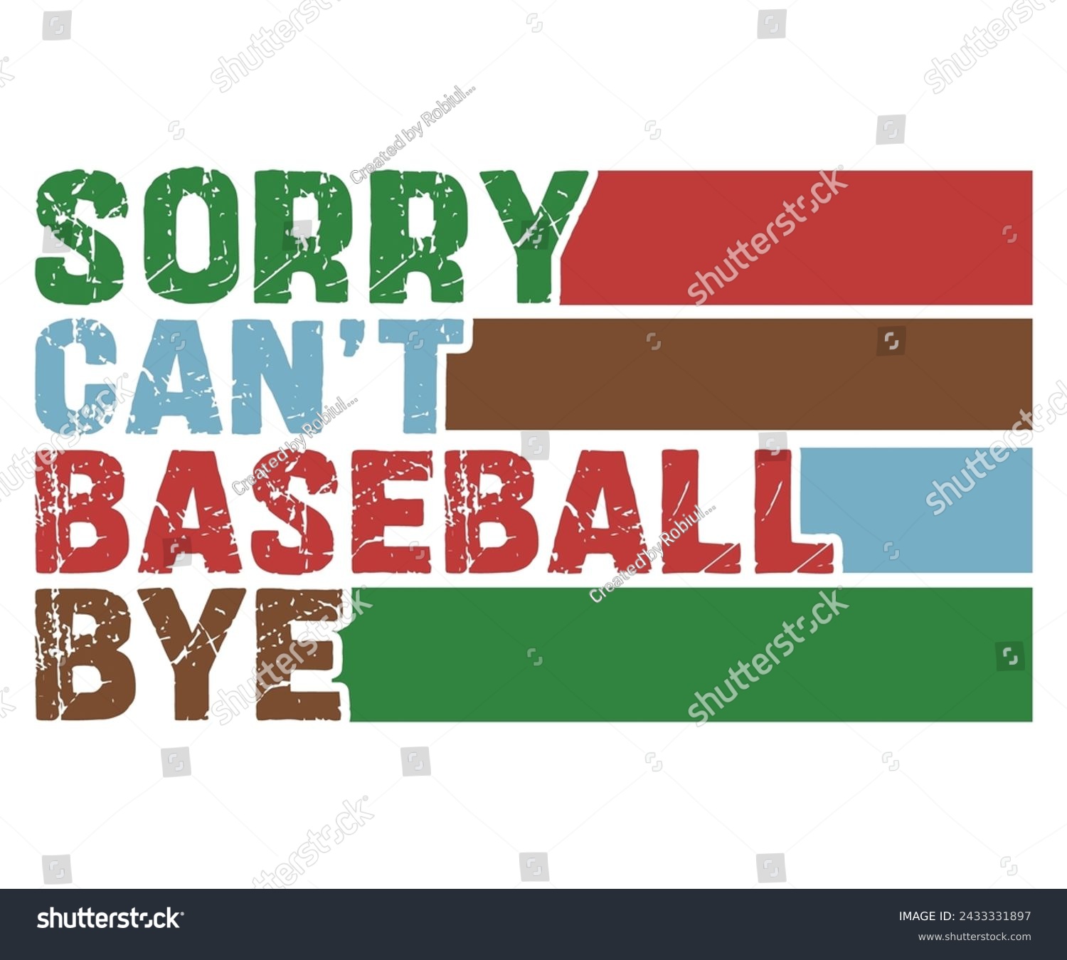 SVG of Sorry Cant Baseball Bye
, Baseball Mom Shirt Svg,Sports Dad, Baseball Day Shirt Svg,Baseball Team Shirt, Game Day  Women, Funny Baseball Shirt Svg,Gift for Mom, Cut File, Eps File svg
