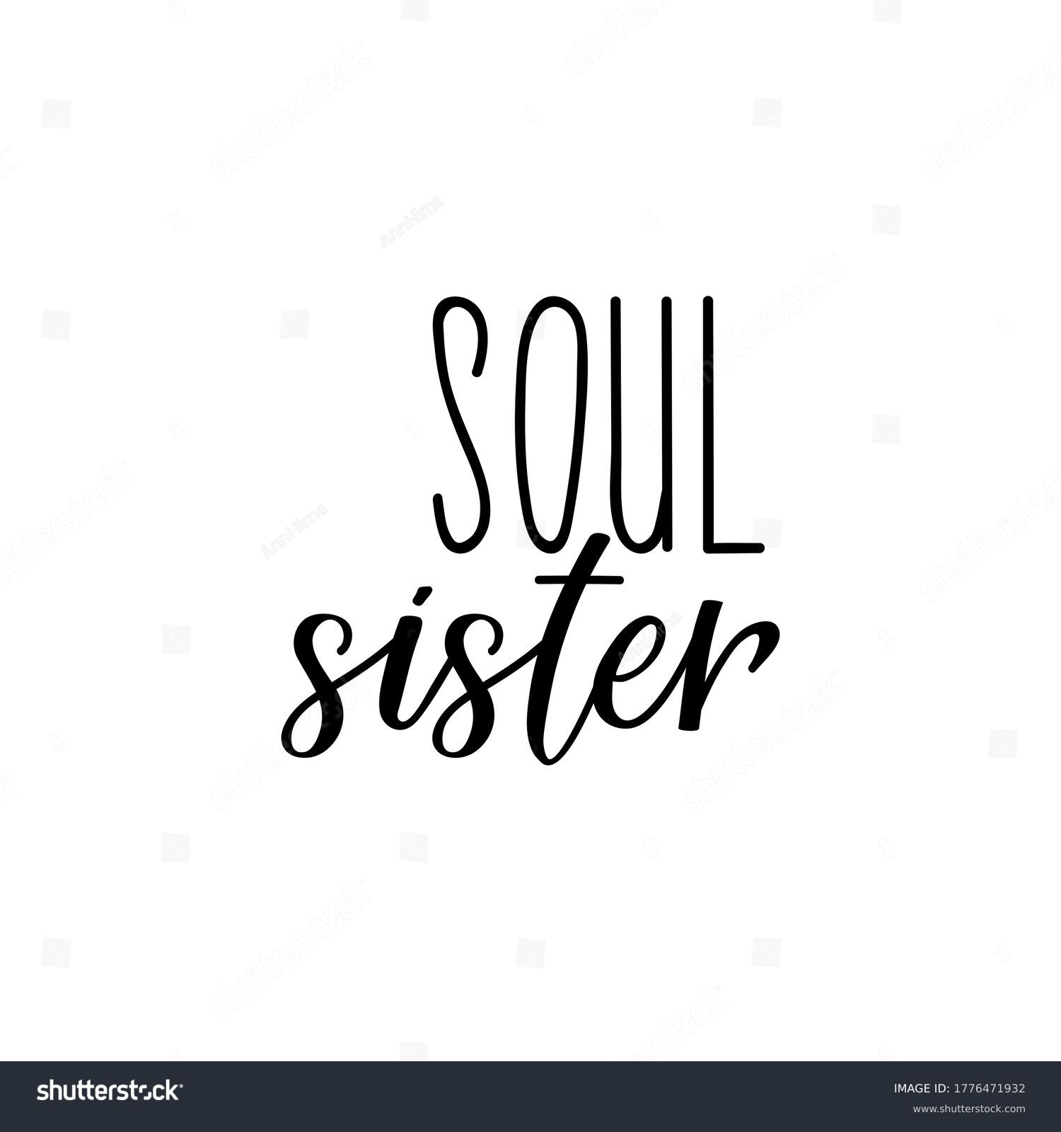 SVG of Soul sister. Lettering. Can be used for prints bags, t-shirts, posters, cards. Calligraphy vector. Ink illustration svg
