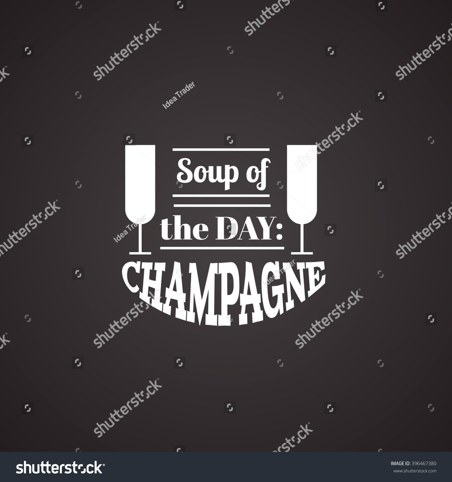 Soup Day Champagnequote Typographical Background Template Stock Vector ...