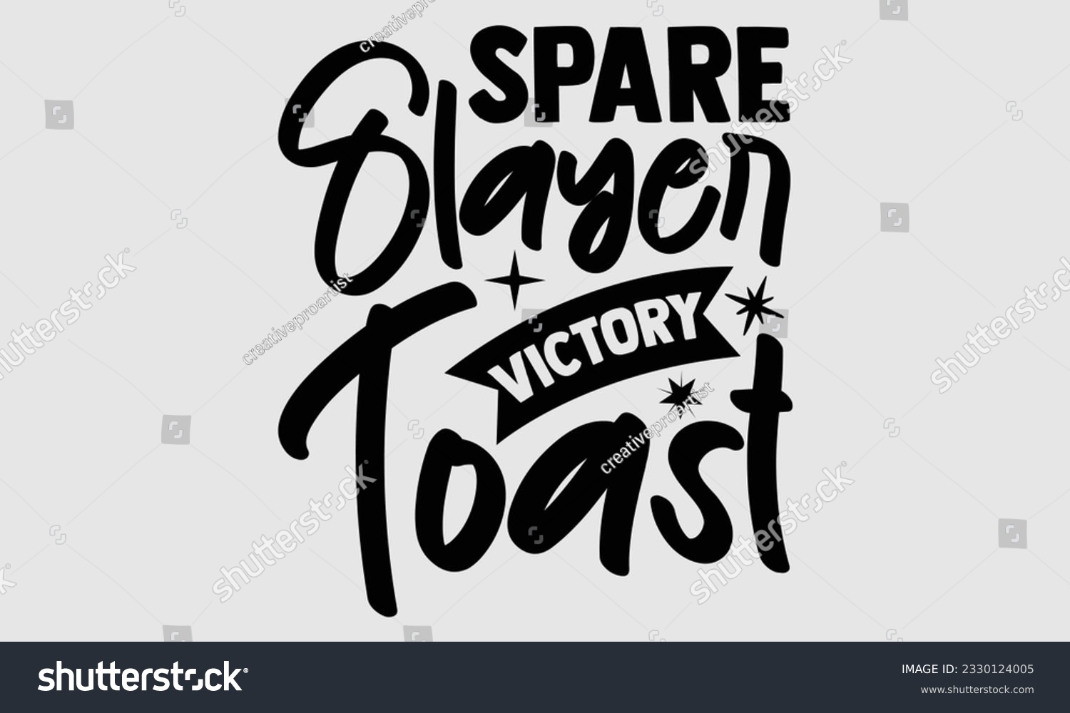 SVG of Spare Slayer Victory Toast- Bowling t-shirt design, Illustration for prints on SVG and bags, posters, cards, greeting card template with typography text EPS svg