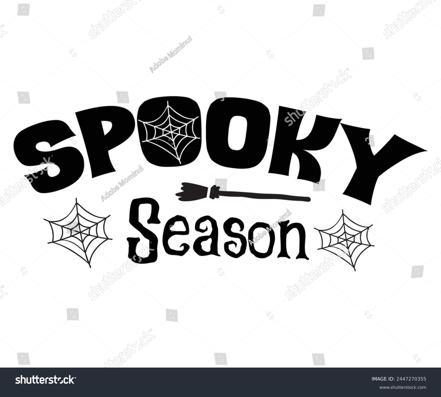 SVG of Spooky Season Svg,Halloween Svg,Typography,Halloween Quotes,Witches Svg,Halloween Party,Halloween Costume,Halloween Gift,Funny Halloween,Spooky Svg,Funny T shirt,Ghost Svg,Cut file svg