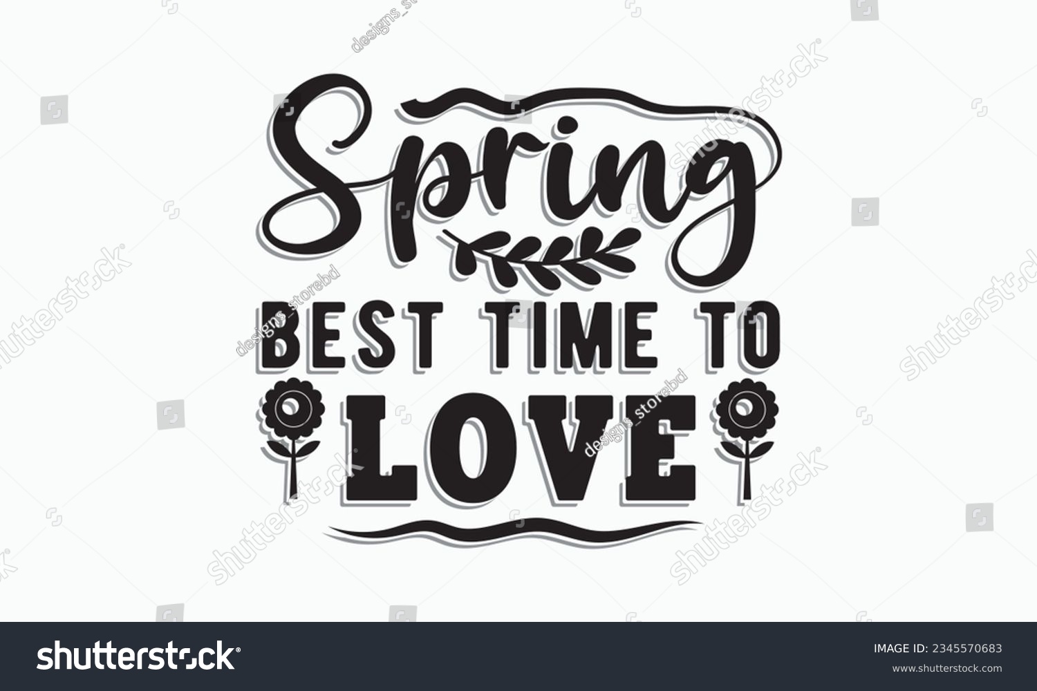 SVG of Spring best time to love,Hello Spring Svg,Farmhouse Sign, Spring Quotes t shirt design bundle, Spring Flowers svg bundle, Cut File Cricut, Hand-Lettered Quotes, Silhouette, vector, t shirt, Easter Svg svg