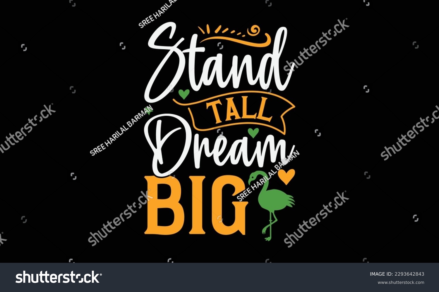 SVG of Stand tall dream big - Summer Svg typography t-shirt design, Hand drawn lettering phrase, Greeting cards, templates, mugs, templates, brochures, posters, labels, stickers, eps 10. svg
