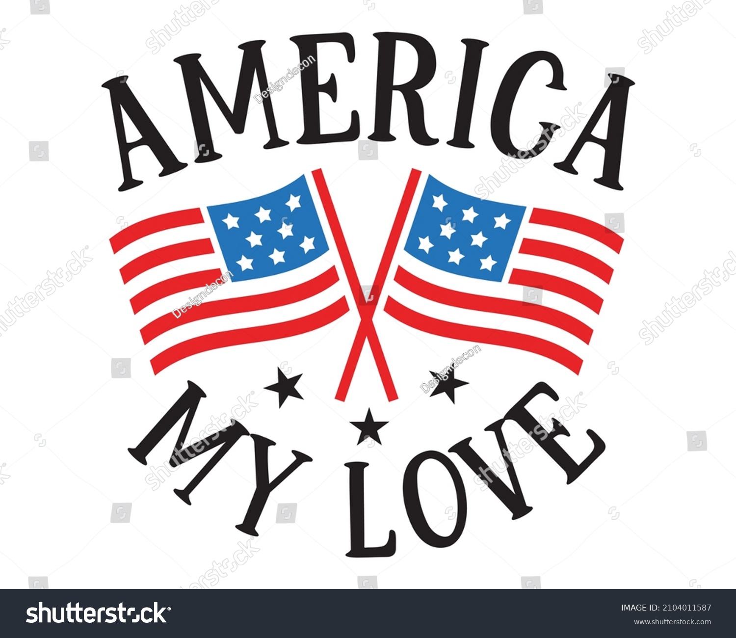 SVG of Standing official us flag icon with America my love typography for real lovers of USA svg