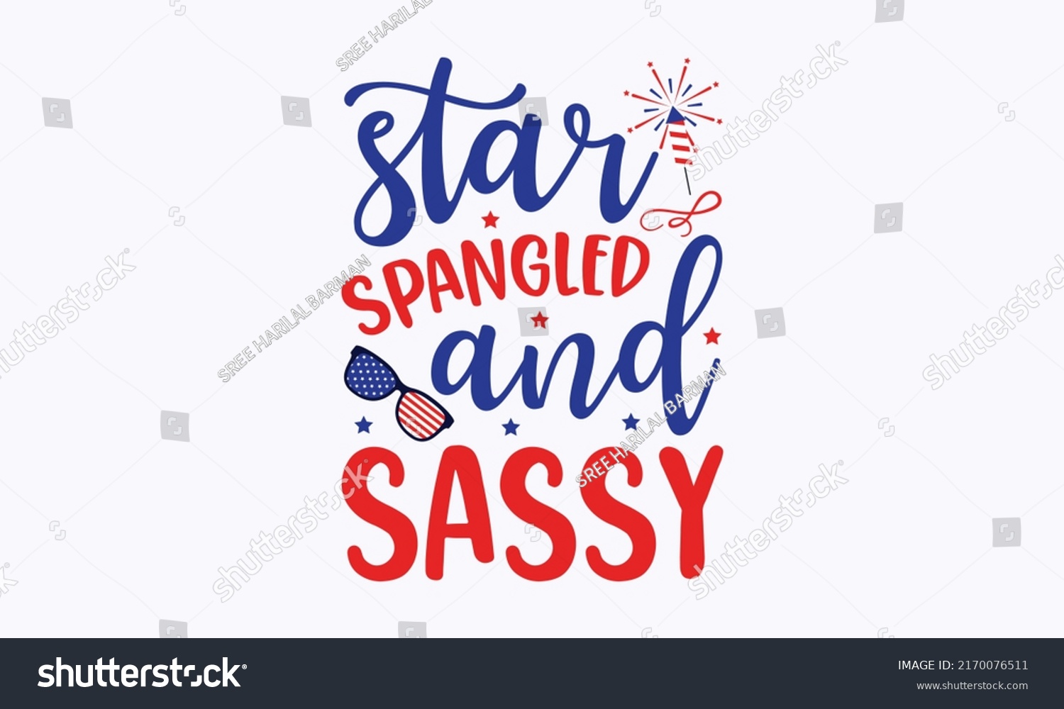 SVG of star spangled and sassy -  4th of July fireworks svg for design shirt and scrapbooking. Good for advertising, poster, announcement, invitation, Templet svg