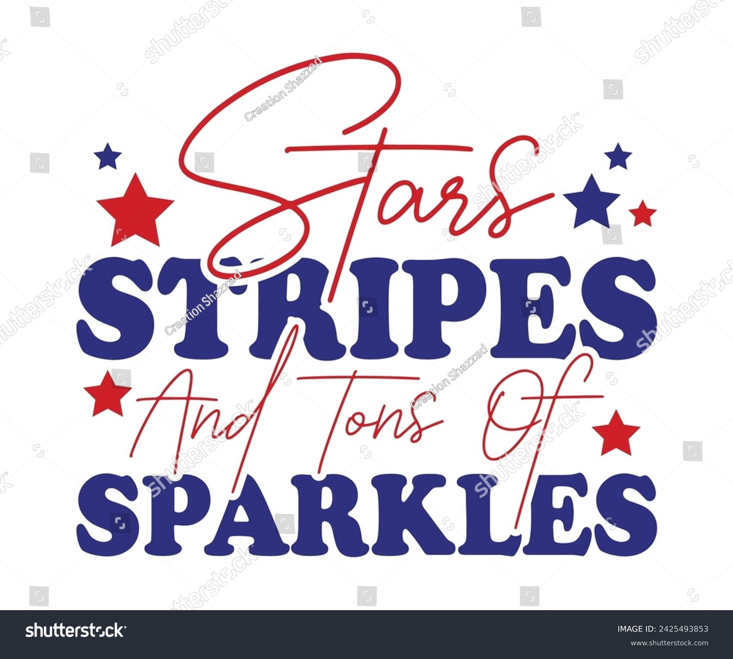 SVG of Stars stripes and tons of sparkles T-shirt, 4th of July T-shirt, Fourth of July, America, USA Flag, USA Holiday, Patriotic, Independence Day Shirt, Cut File For Cricut Silhouette svg